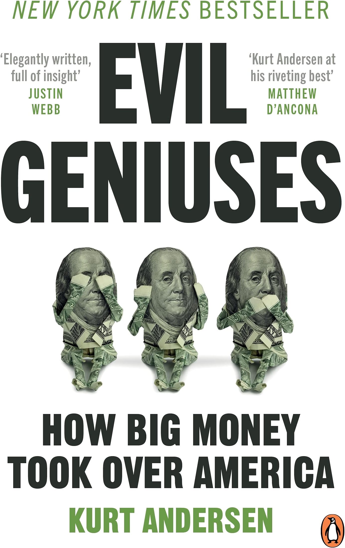 Evil Geniuses: The Unmaking of America – A Recent History