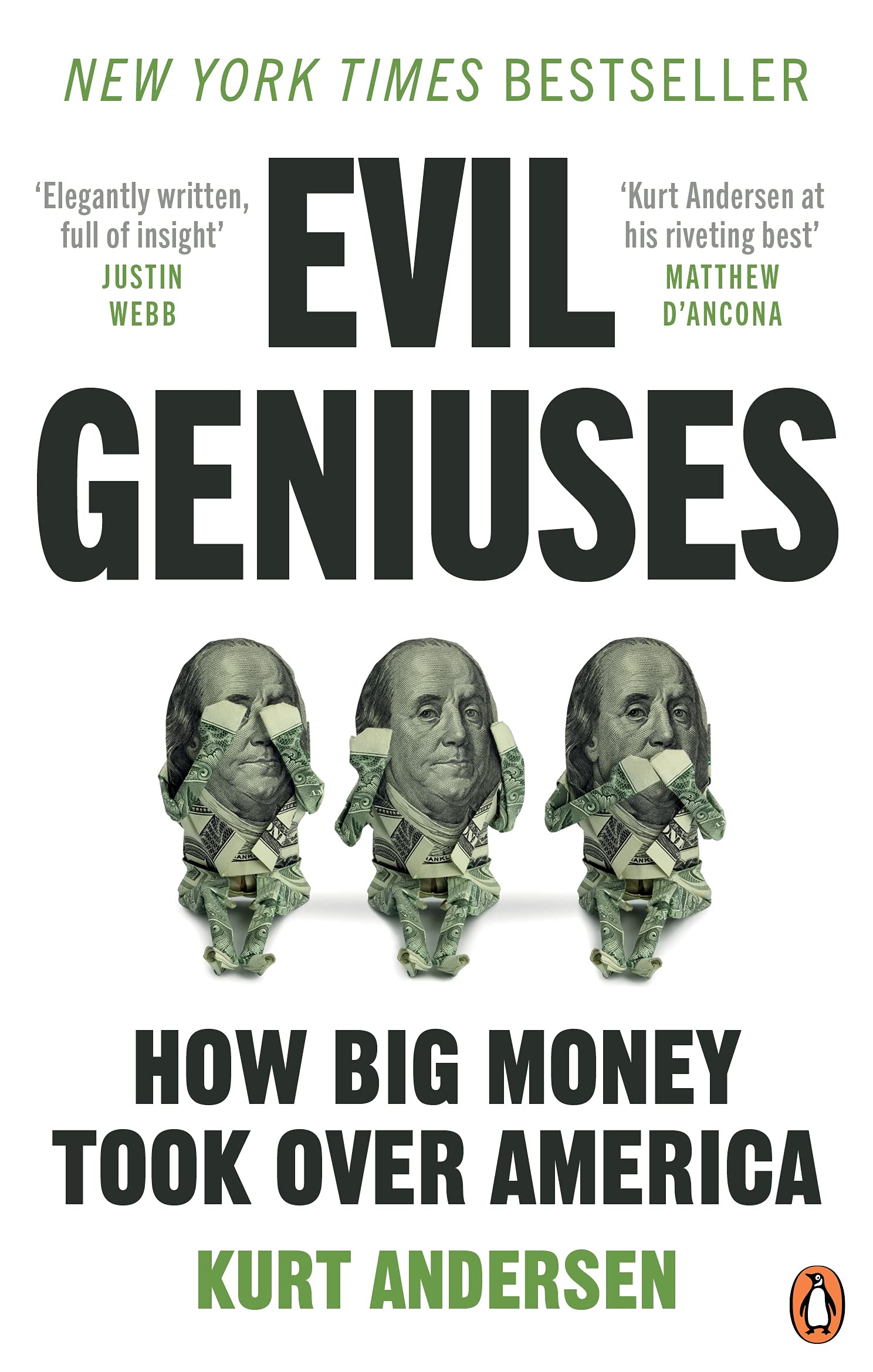 Evil Geniuses: The Unmaking of America – A Recent History
