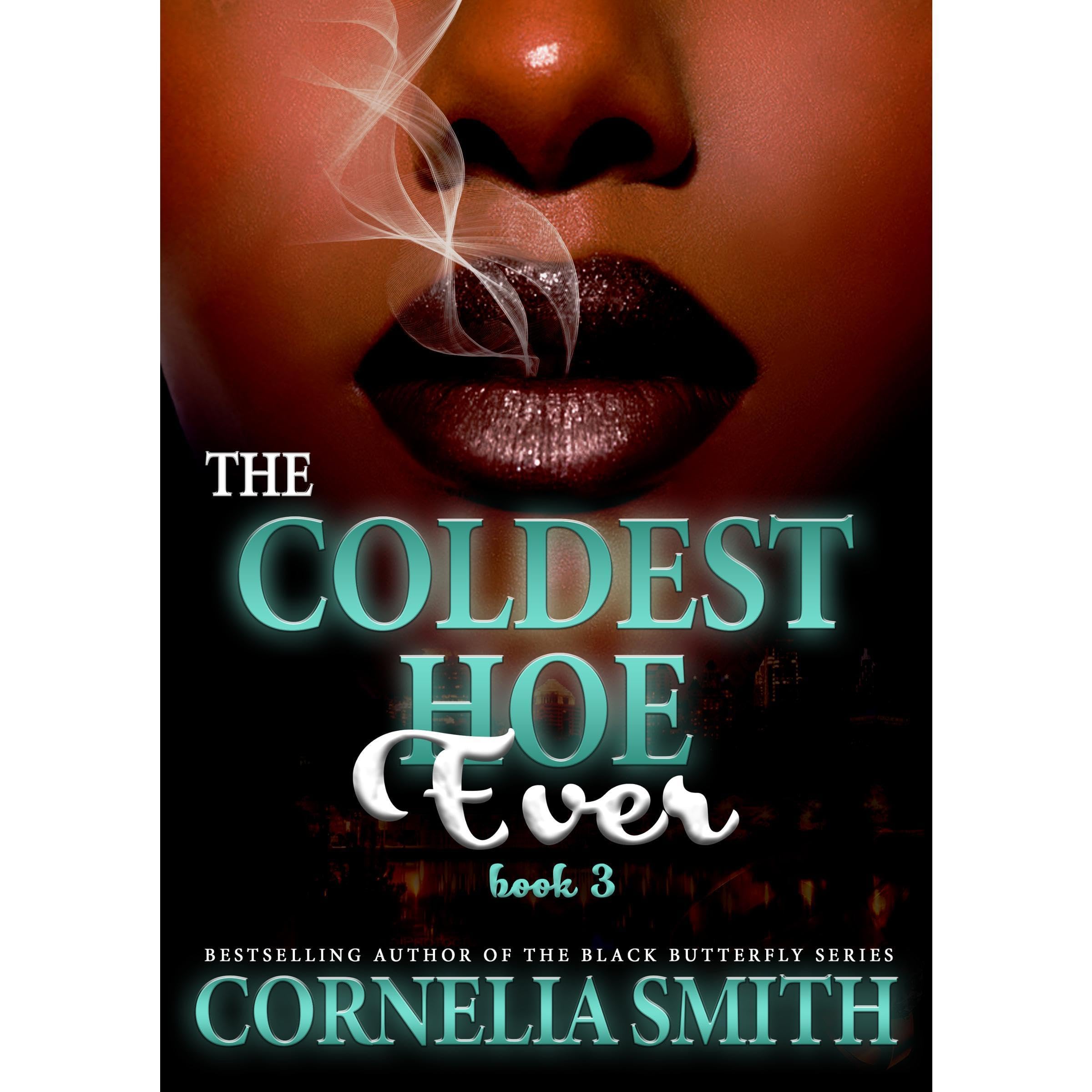 The Coldest Hoe Ever