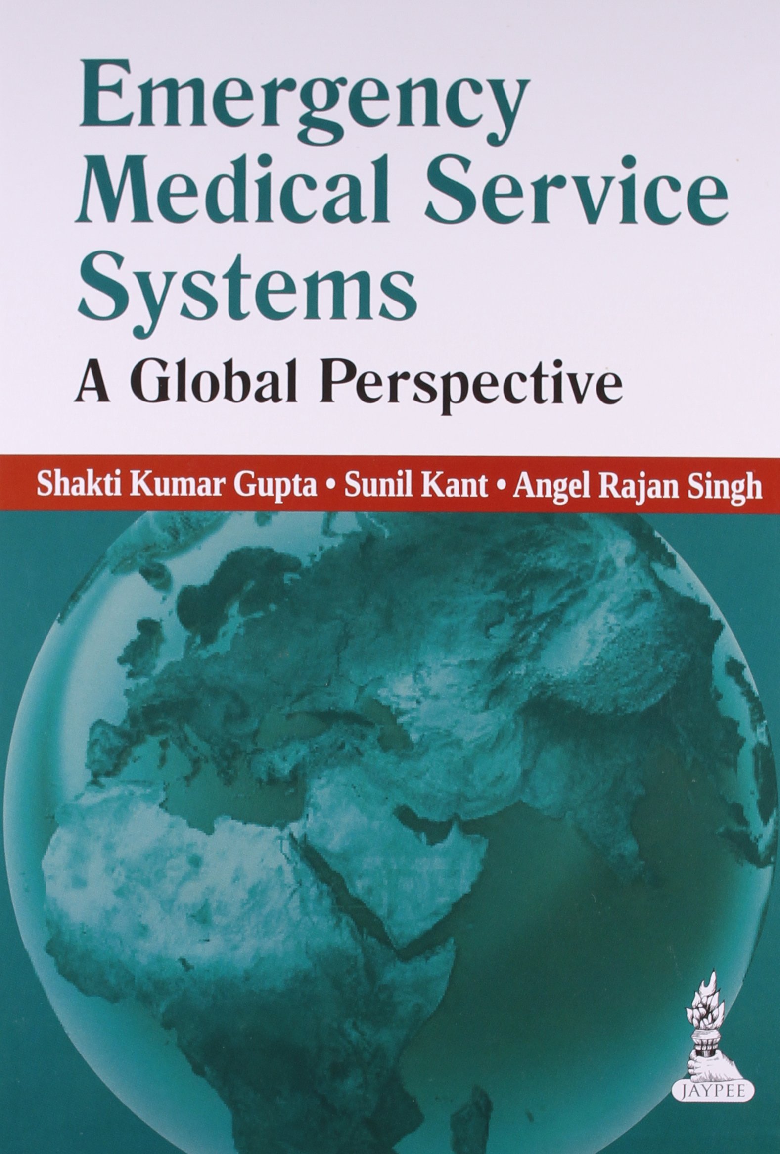 Emergency Medical Service Systems: A Global Perspective