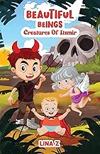 Beautiful Beings: Creatures of Itsmir