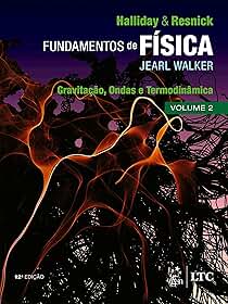 Fundamentos de Física - Gravitação, Ondas e Termodinâmica - Volume 2