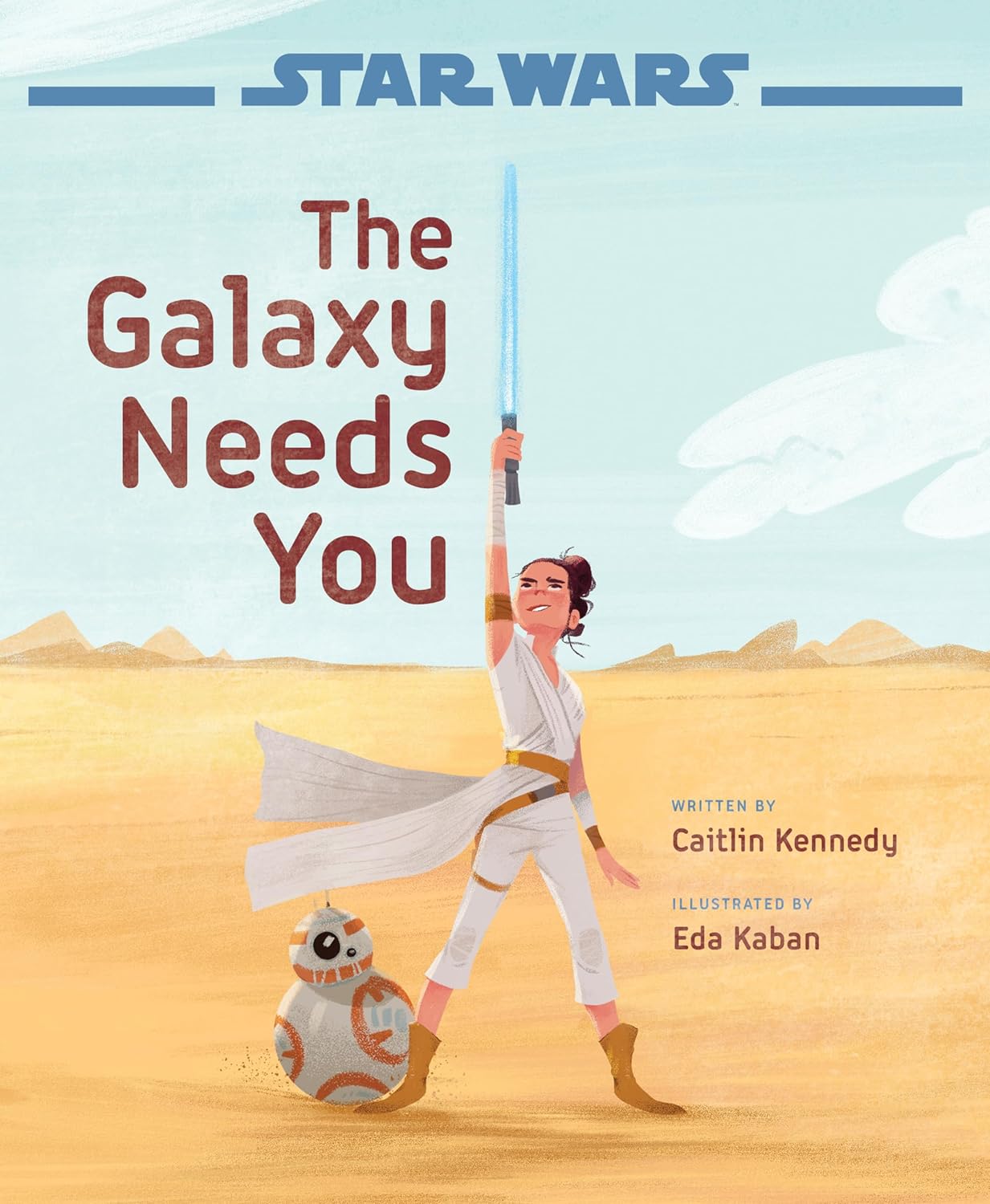 Star Wars: The Rise of Skywalker: The Galaxy Needs You      Hardcover – Picture Book, December 17, 2019