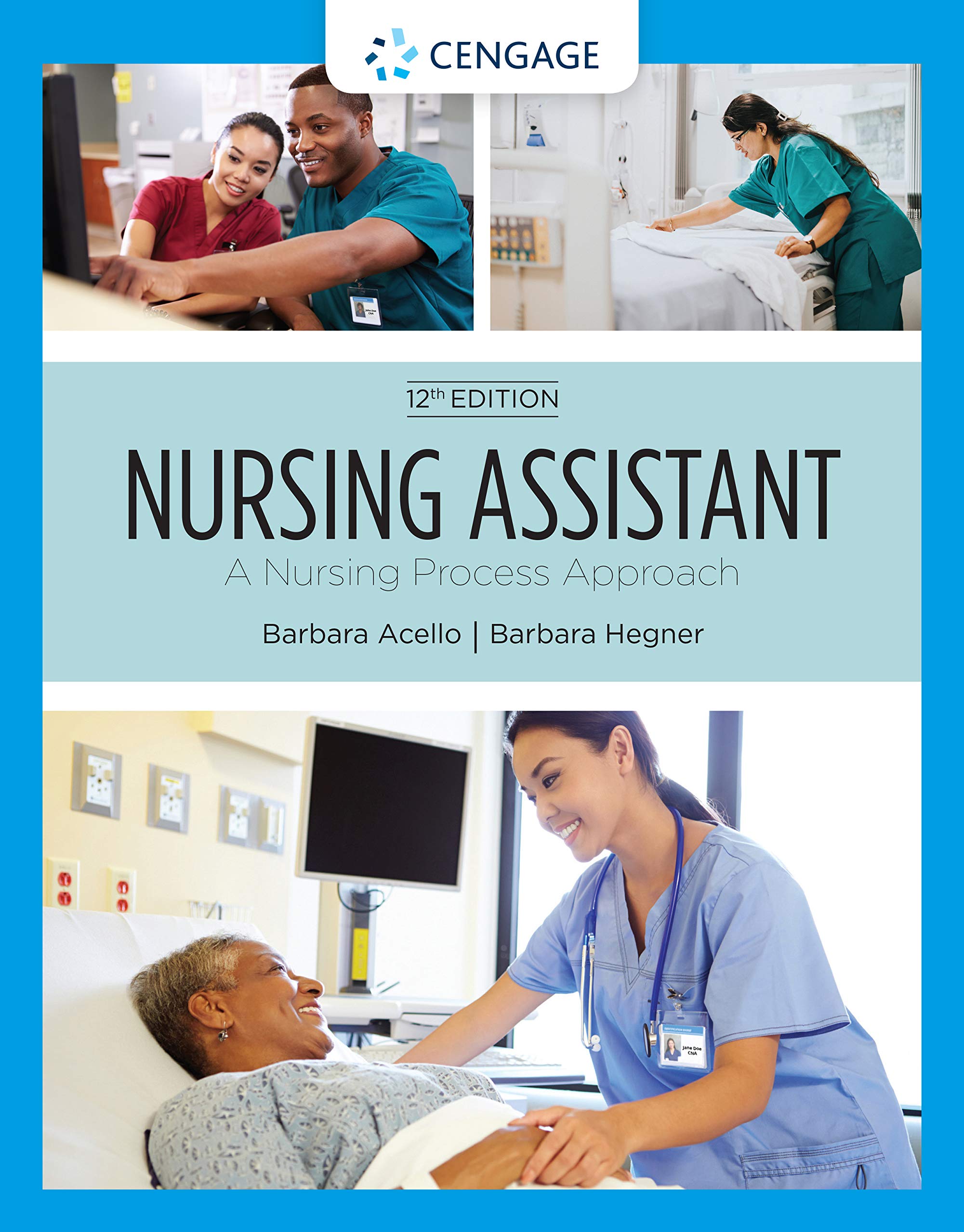 Nursing Assistant: A Nursing Process Approach (MindTap Course List)