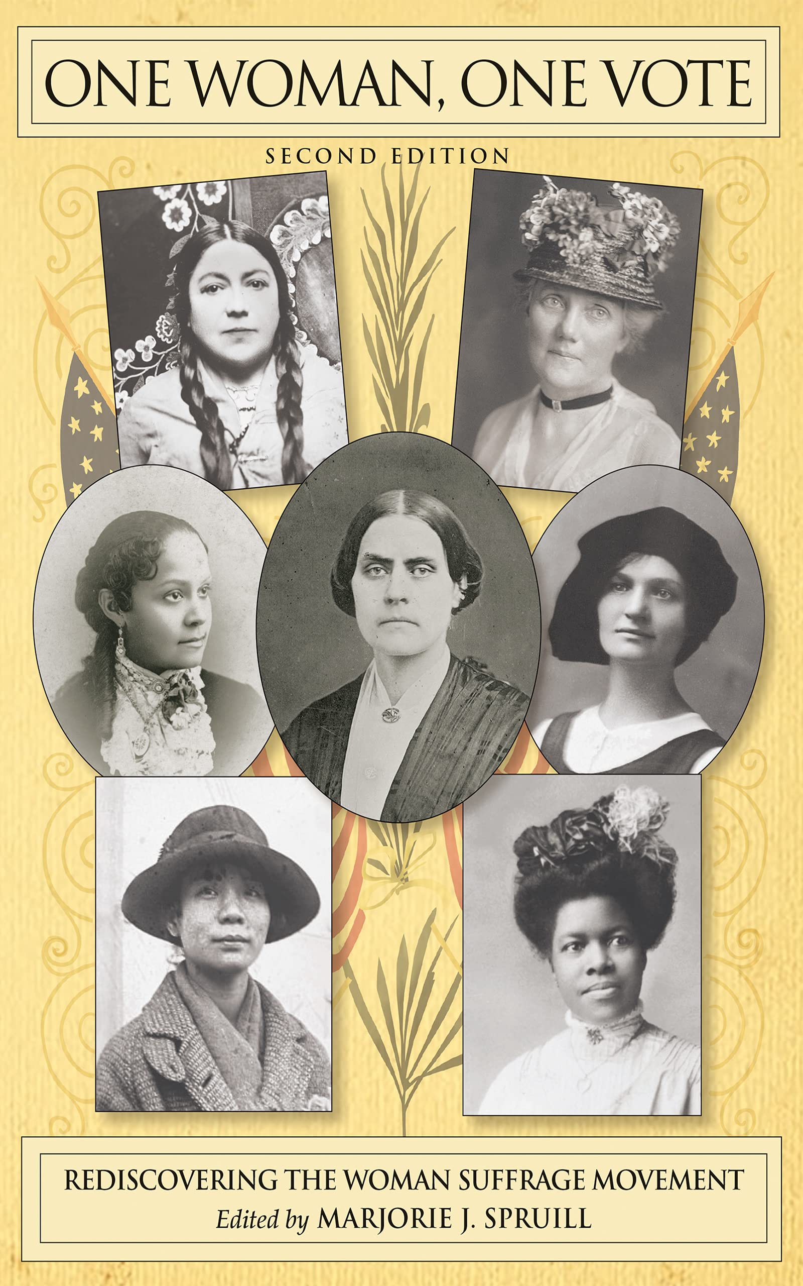One Woman, One Vote: Rediscovering the Woman Suffrage Movement