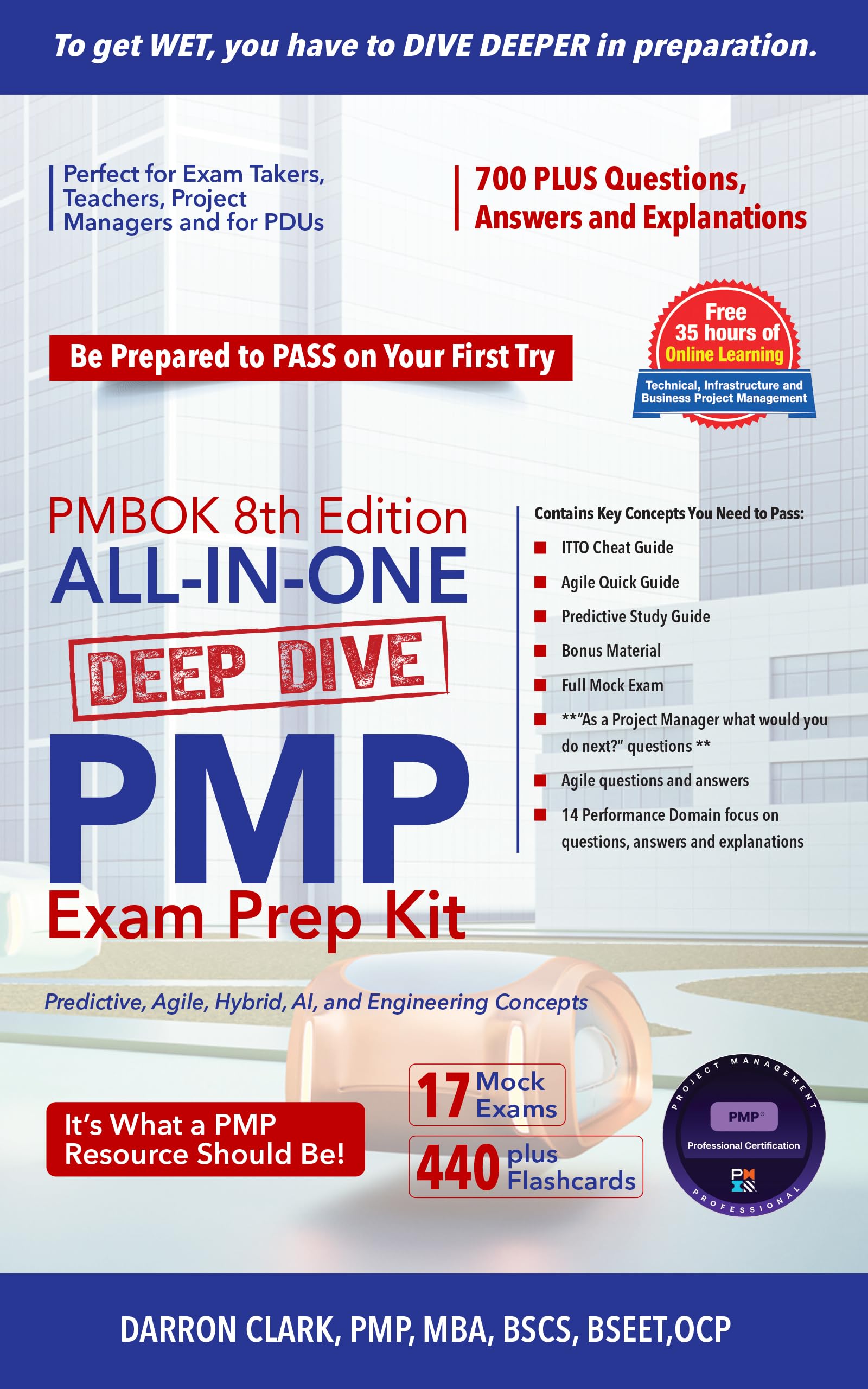 All in One, PMP Exam Prep Guide – PMBOK®8th Edition: Master the Latest Principles, Domains, Predictive, Agile, Hybrid, AI and Engineering Strategies - 2025/2026