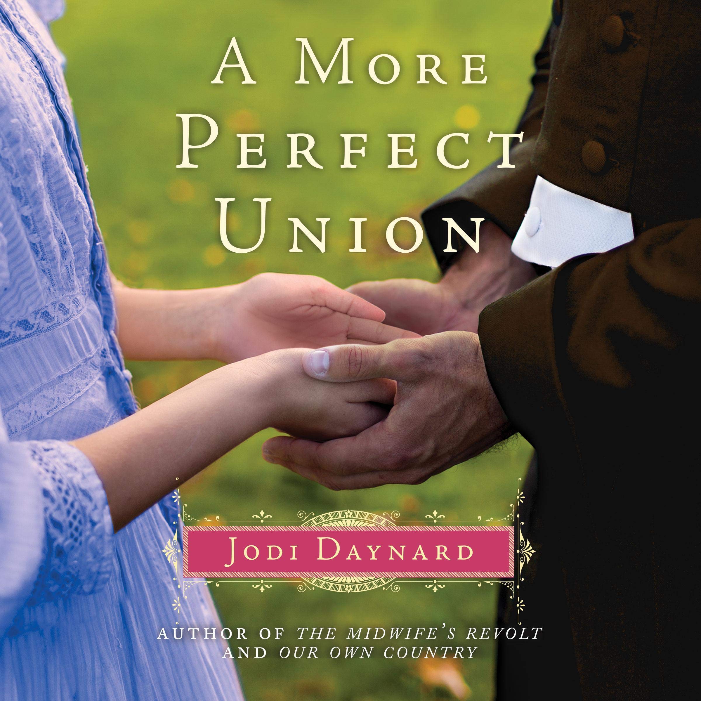 Cover art for A More Perfect Union: A Novel (The Midwife, Book 3)