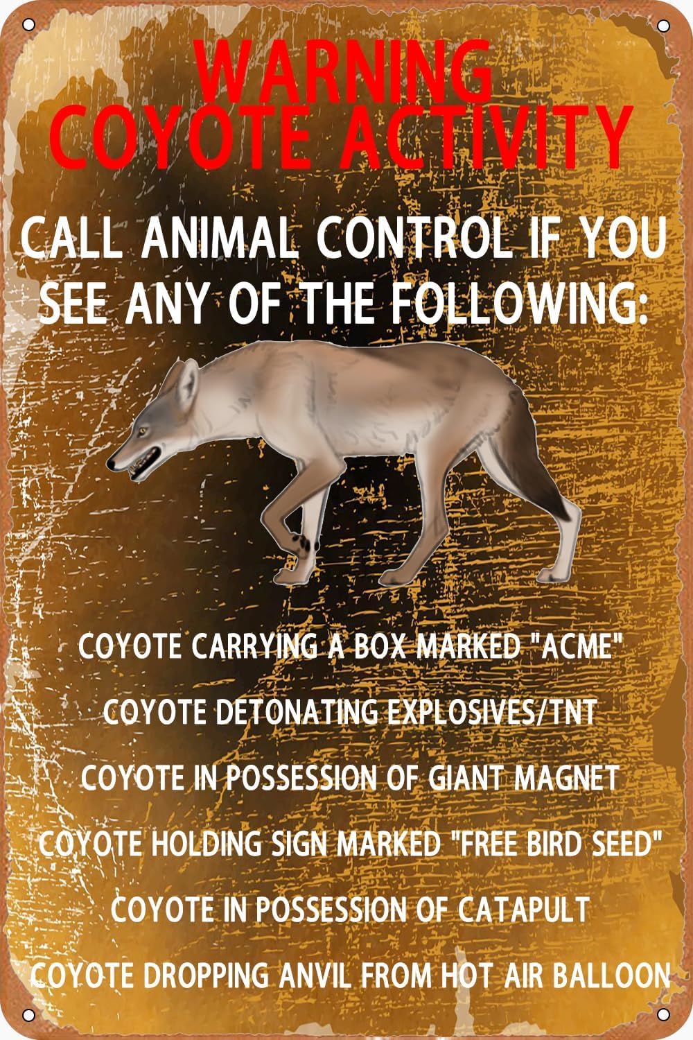 KWQDOZF Funny Warning Coyote Activity Vintage Metal Tin Signs for Home Bedroom Office Bar Cafe Pub Farm Fishing Garage Garden Yard Backyard Outdoor Wall Decor Plaque Poster 8x12inch