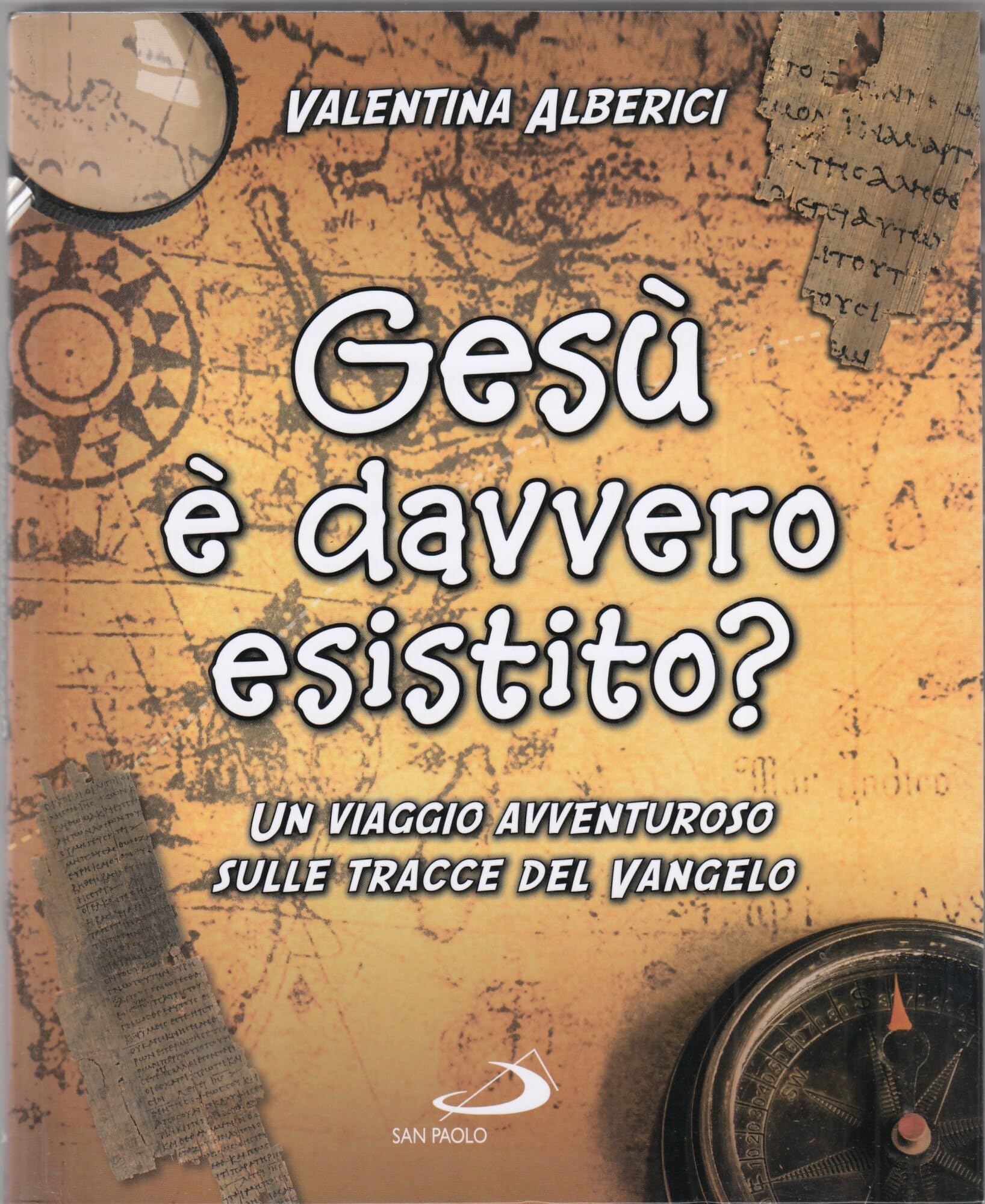 Gesù è Davvero Esistito? Un Viaggio Avventuroso Sulle Tracce Di Gesù - 4