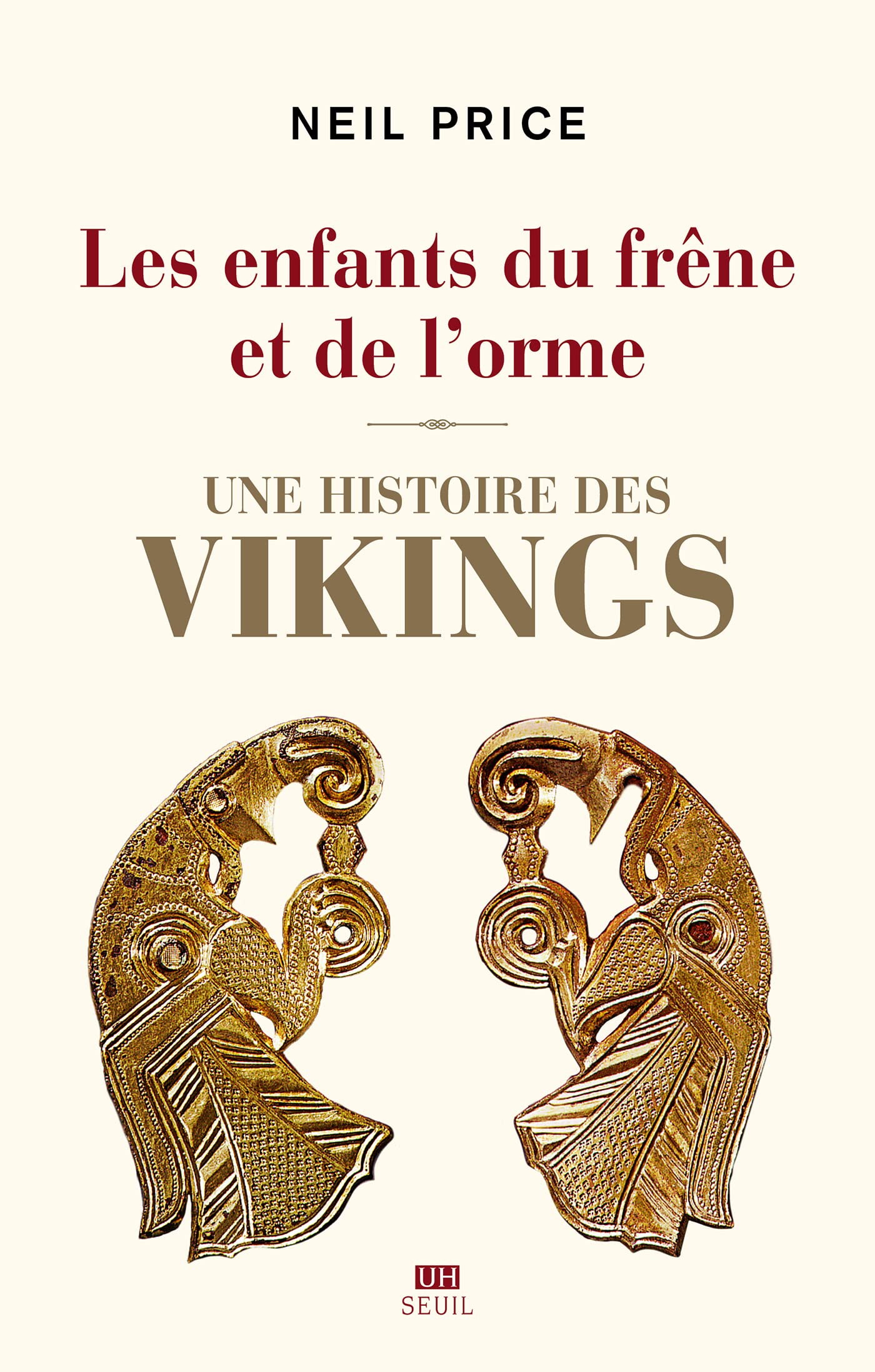 Les Enfants du frêne et de l'orme: Une histoire des Vikings (French Edition)