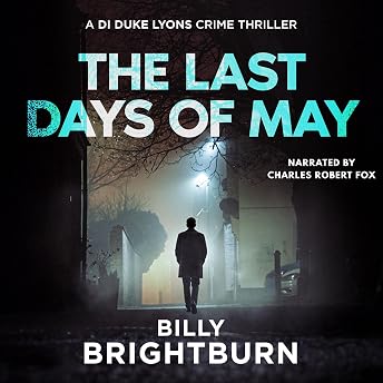 The Last Days of May Audiobook by Billy Brightburn episode artwork