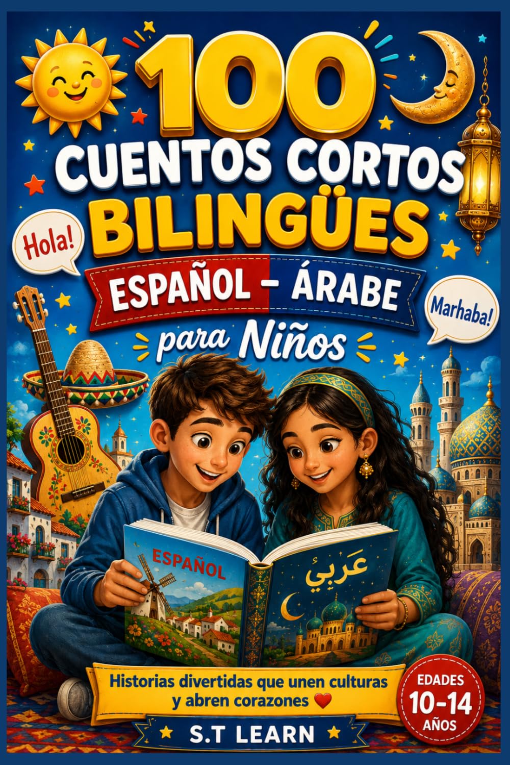 100 Cuentos Cortos Bilingües Español-Árabe para Niños: Libro Infantil con Historias Cortas en Español y Árabe con Vocabulario y Preguntas
