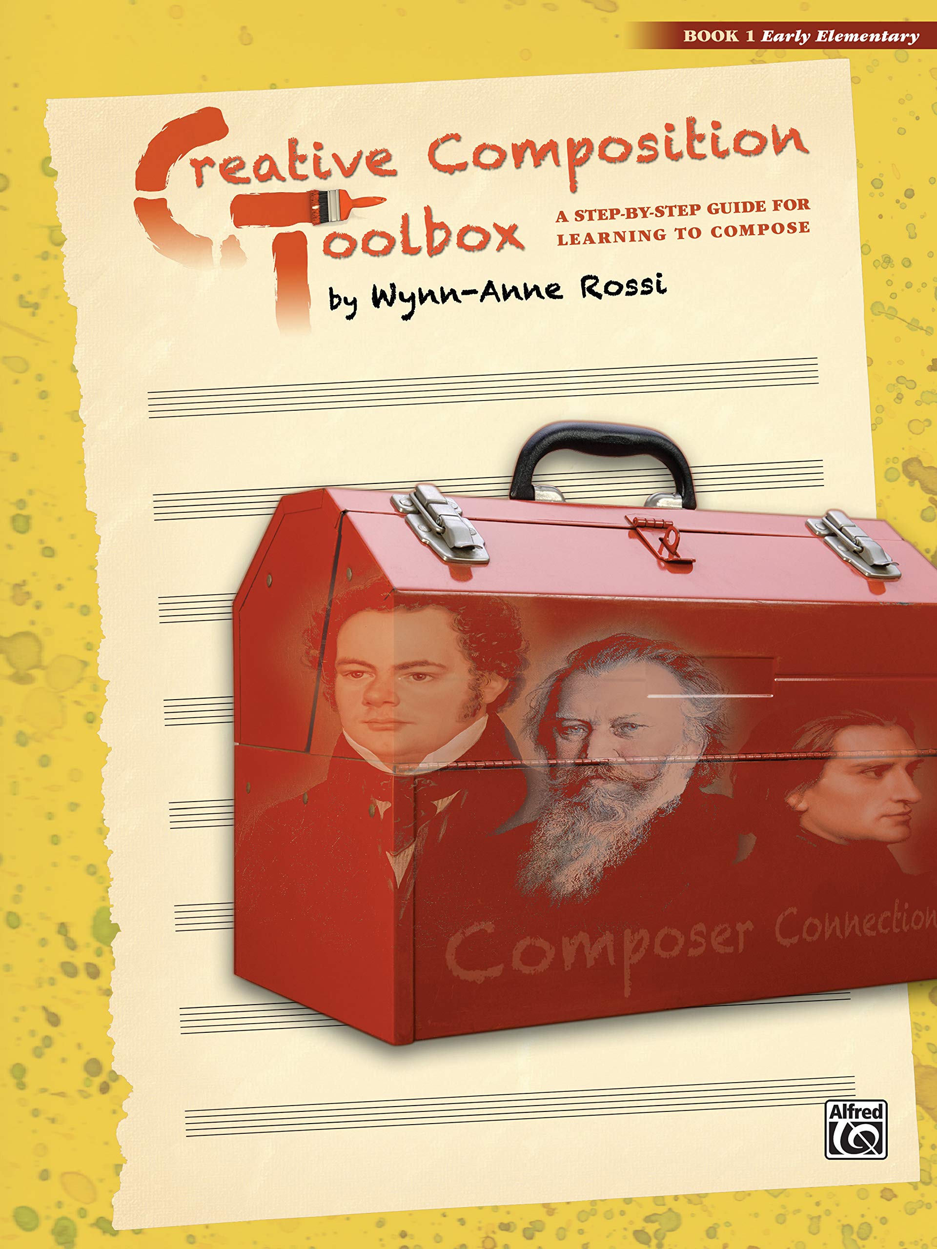 Creative Composition Toolbox, Bk 1: A Step-by-Step Guide for Learning to Compose