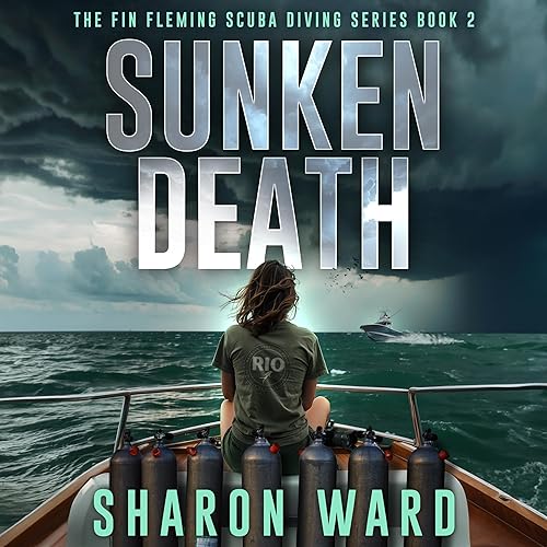 Sunken Death: Fin Fleming Scuba Diving Mystery Series, Book 2