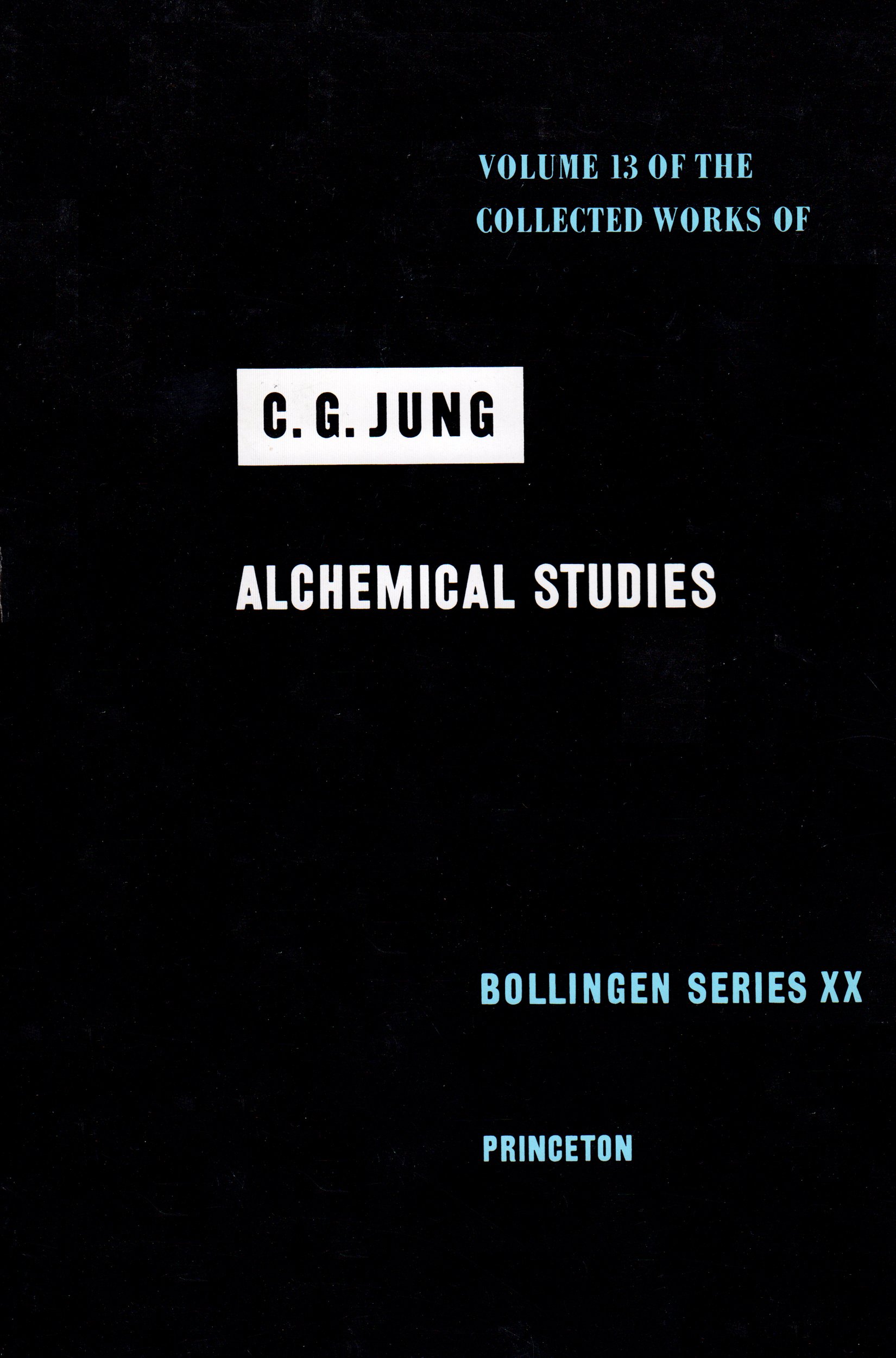 Collected Works of C. G. Jung, Volume 13: Alchemical Studies