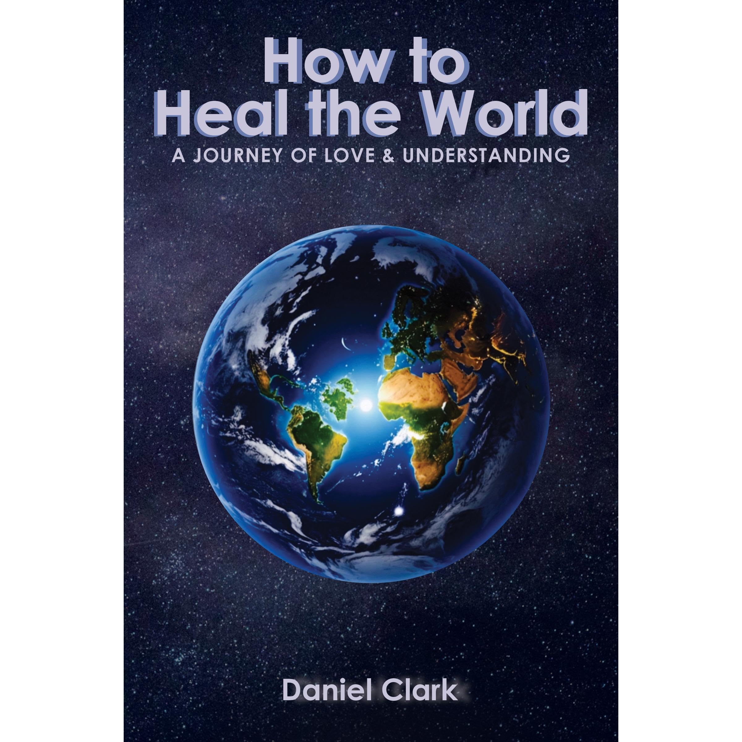 How to Heal the World