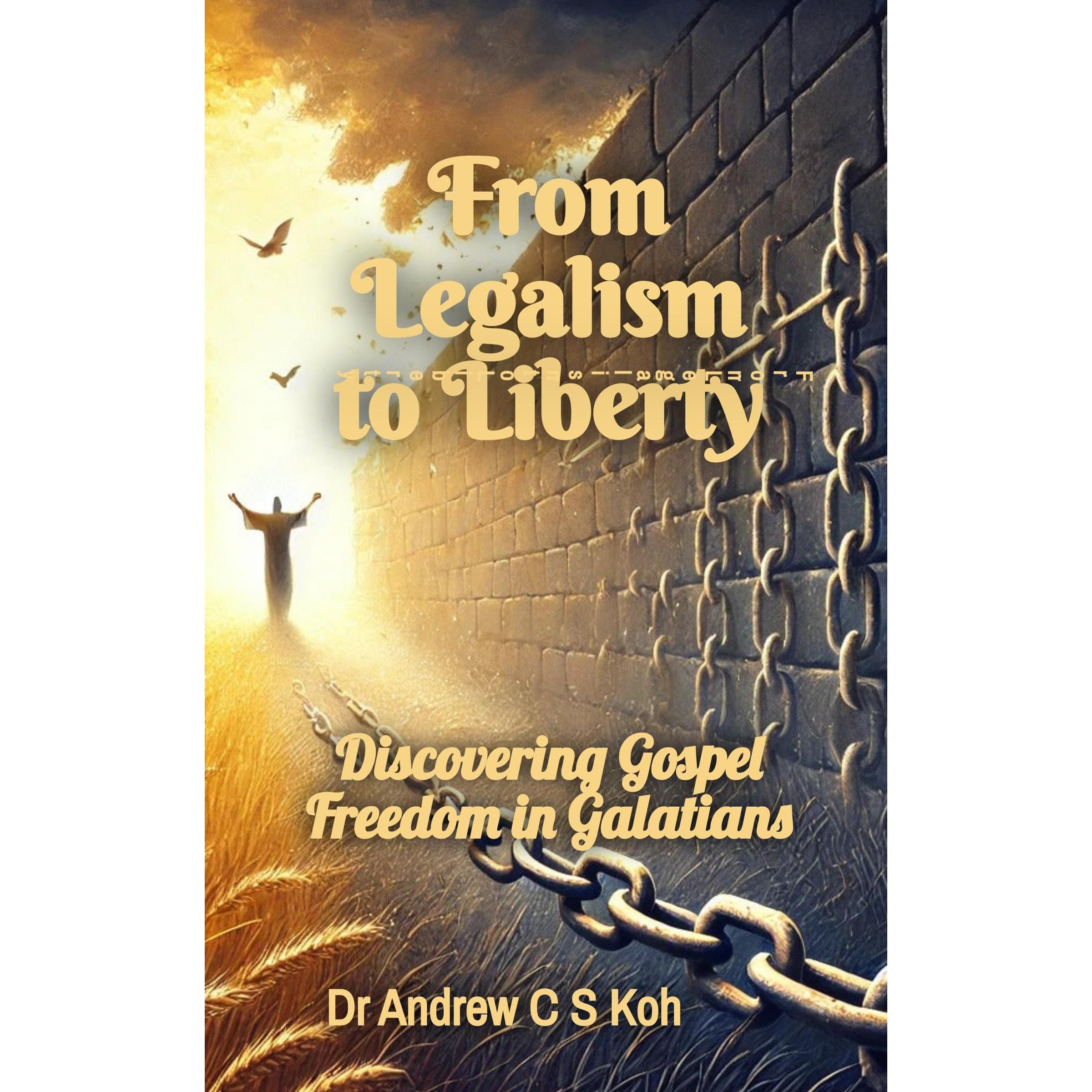 From Legalism to Liberty