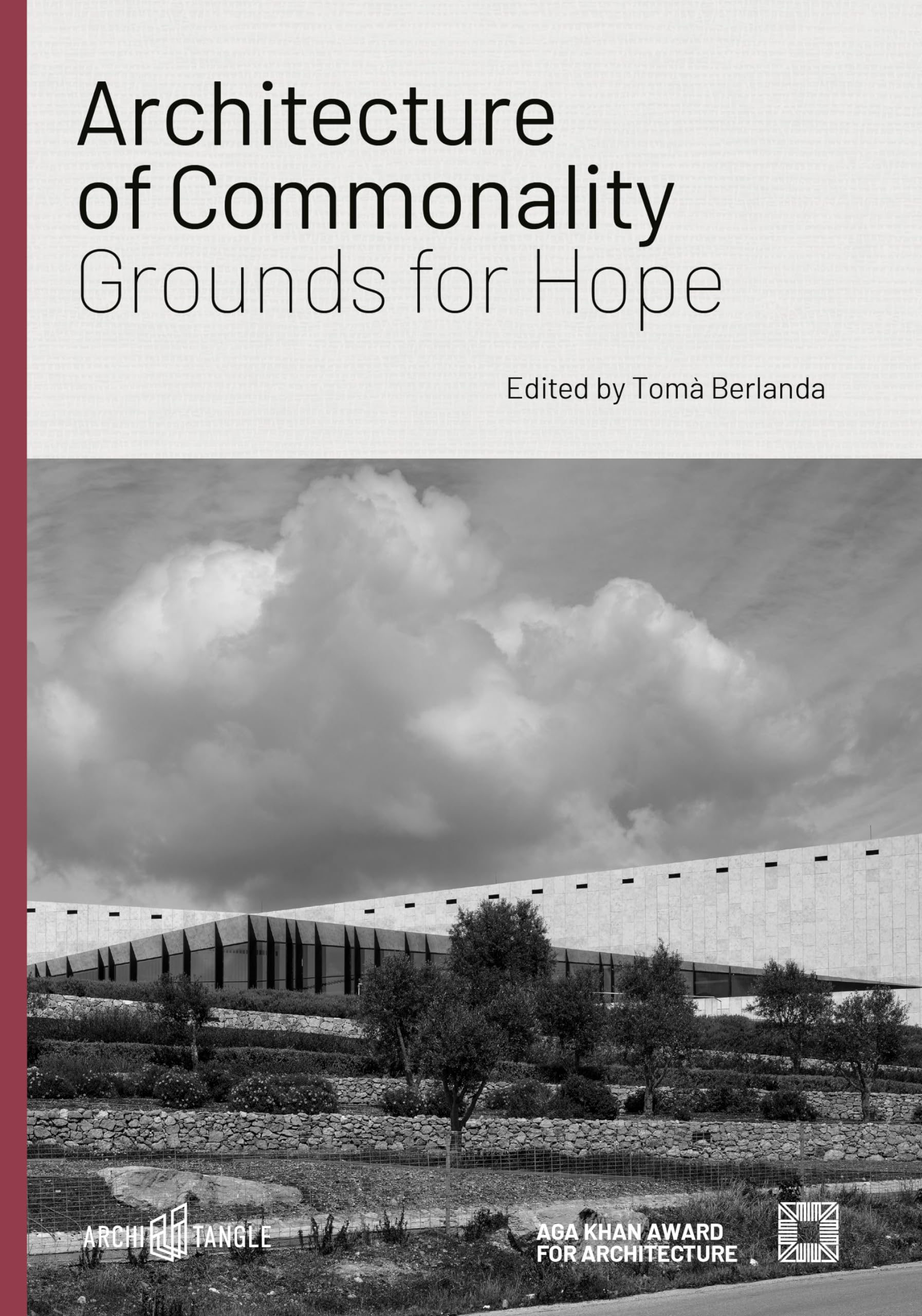 Architecture of Commonality: Grounds for Hope