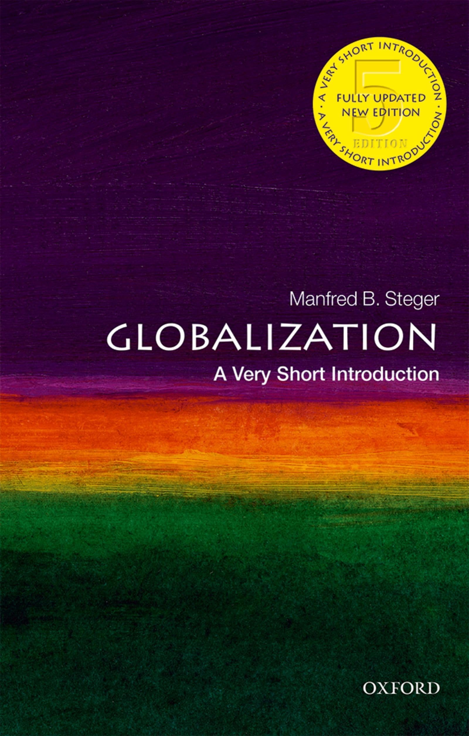 Globalization: A Very Short Introduction (Very Short Introductions) 5th Edition