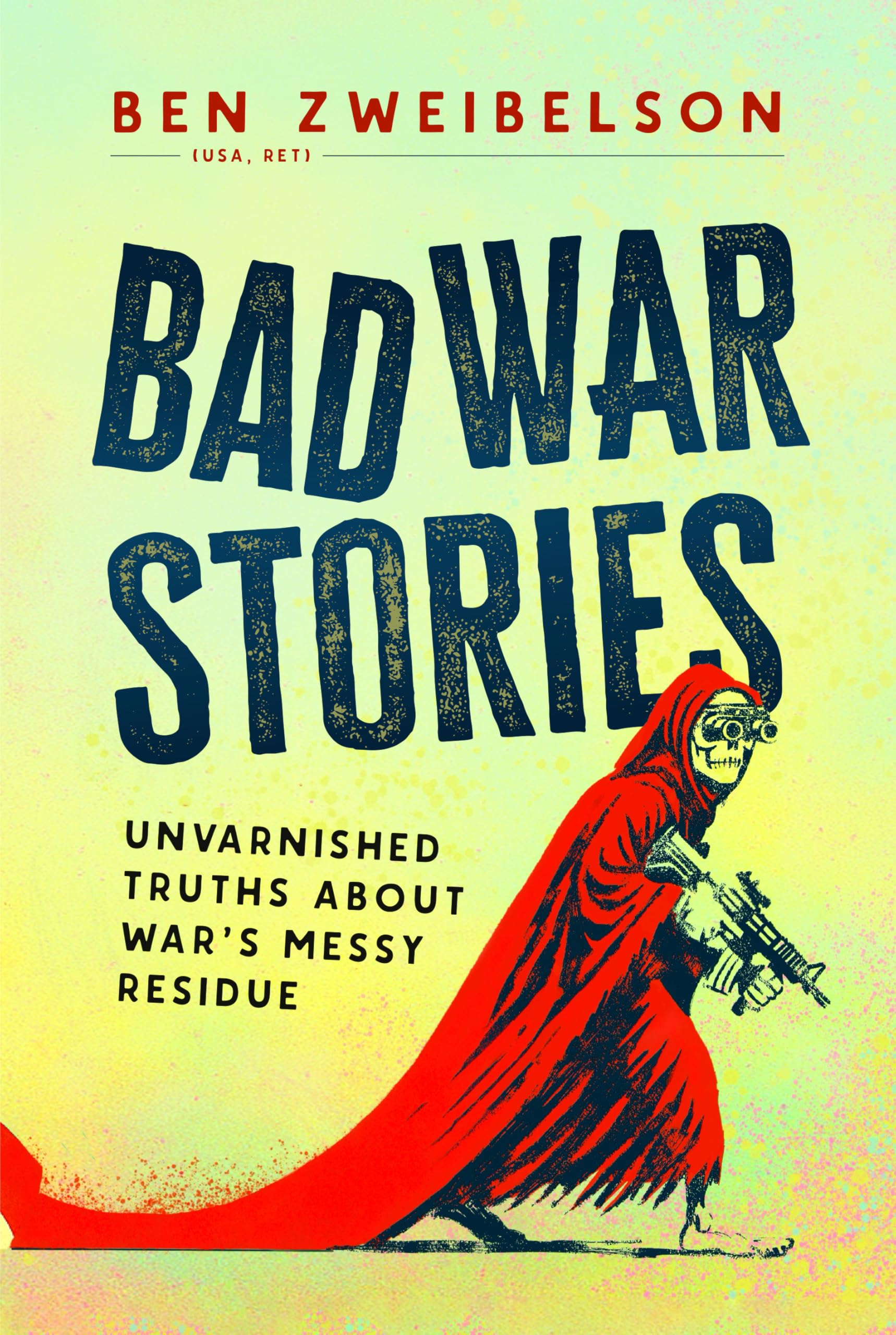 Bad War Stories by Ben Zweibelson HARDBACK 9781804519424