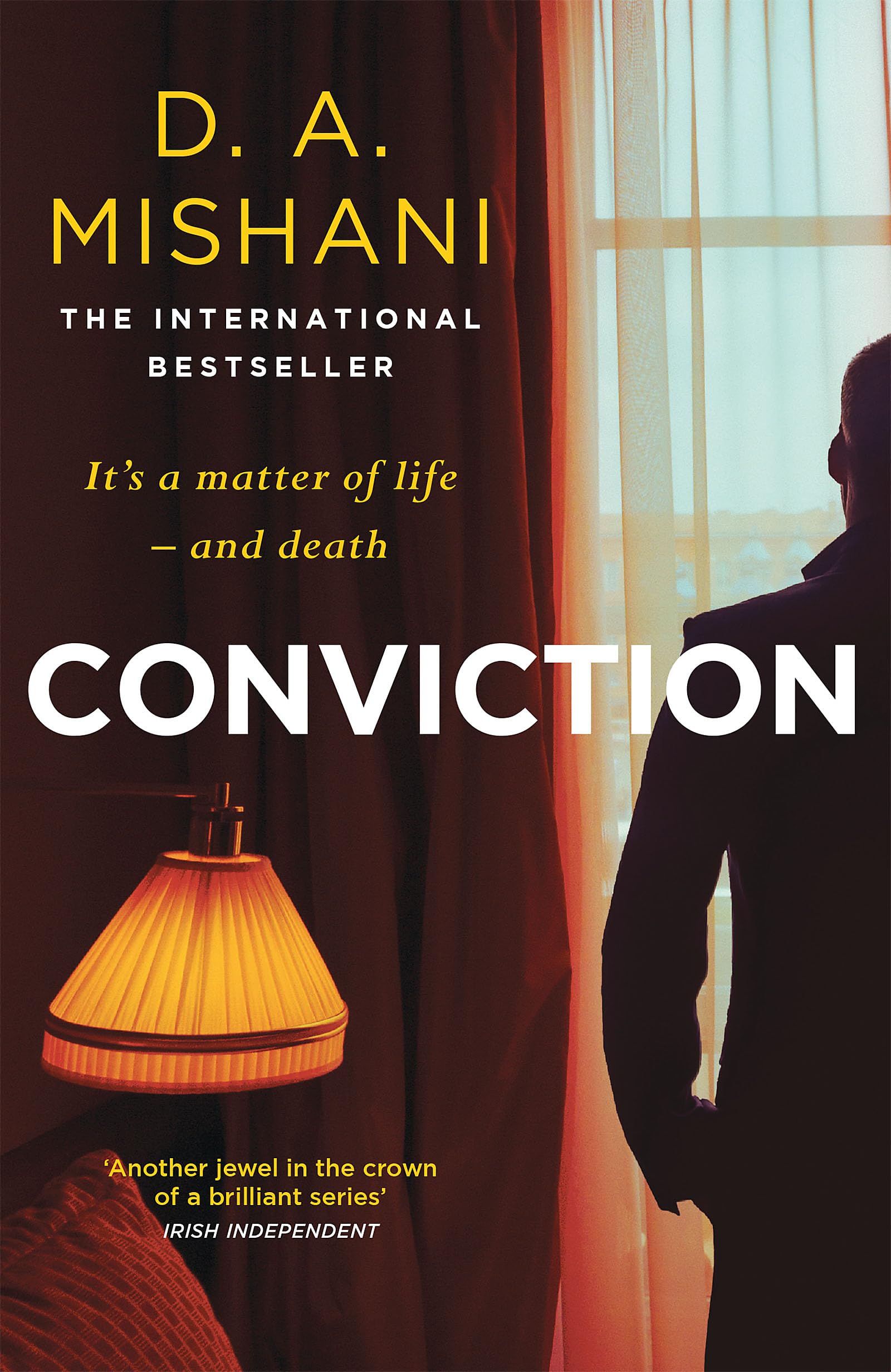 Conviction: It's a matter of life - and death by D. A. Mishani PAPERBACK
