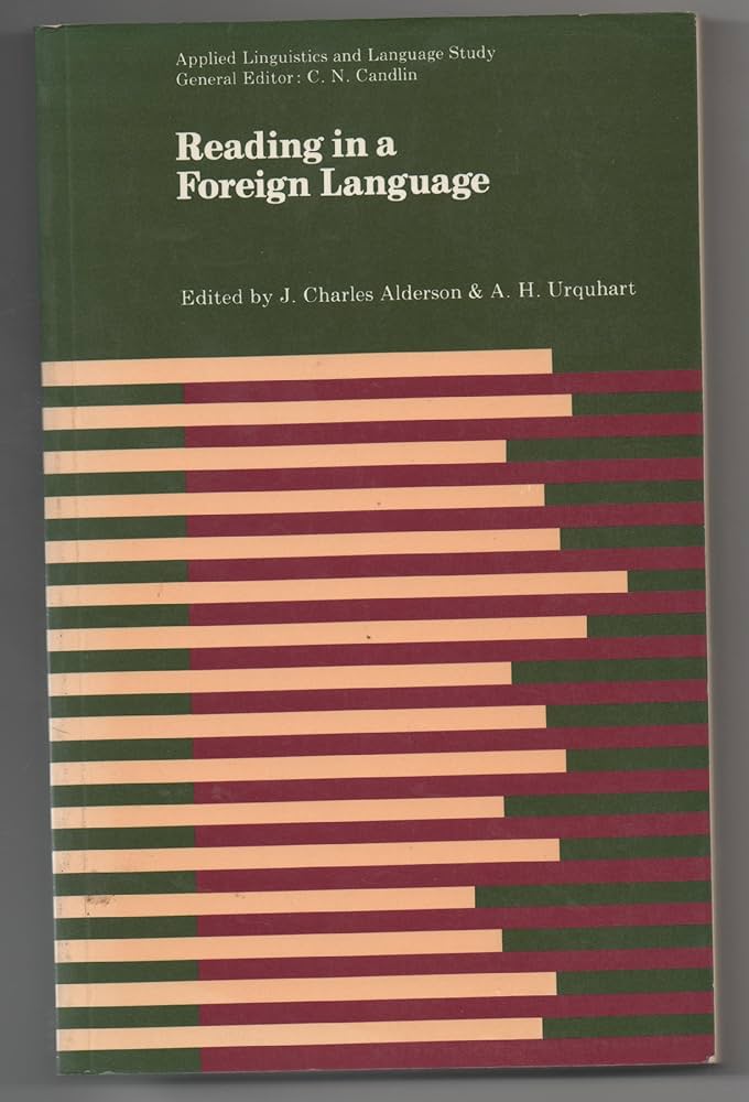 Reading in a Foreign Language: Alderson, Charles J., Urquhart