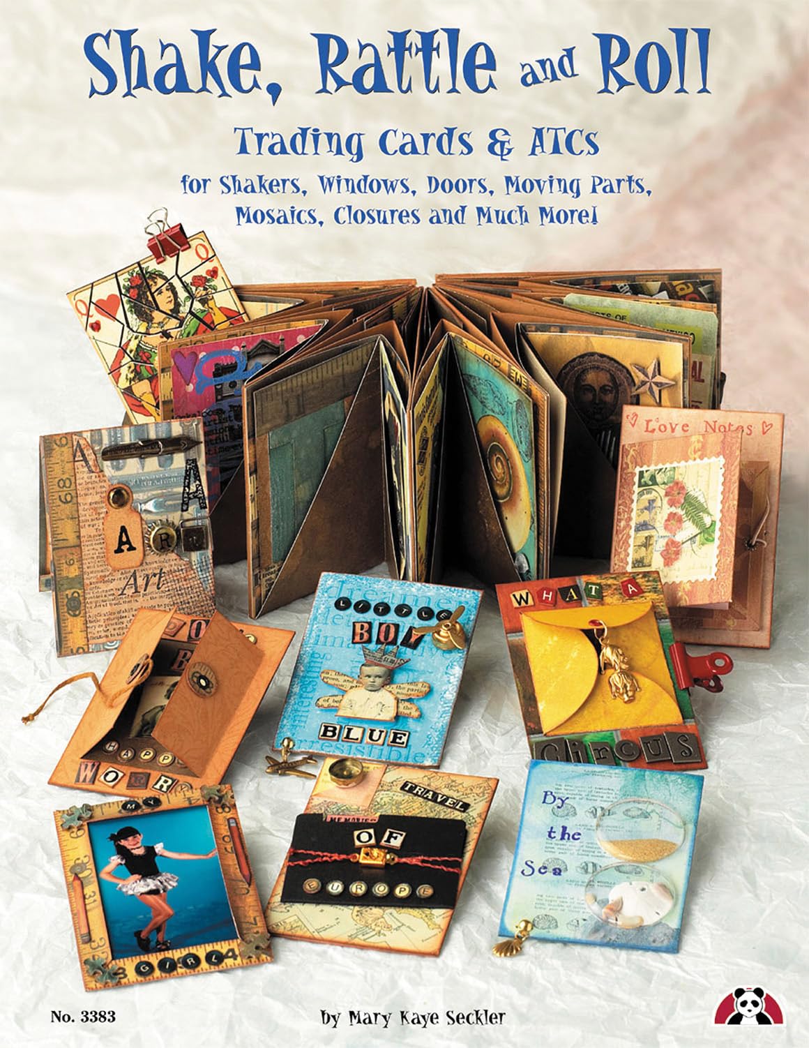 Shake, Rattle & Roll: Trading Cards & ATCs for Shakers, Windows, Doors, Moving Parts, Mosaics, Closures and Much More! (Design Originals)