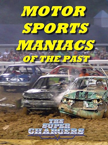Motor Sports Maniacs of the Past - The Super Chargers