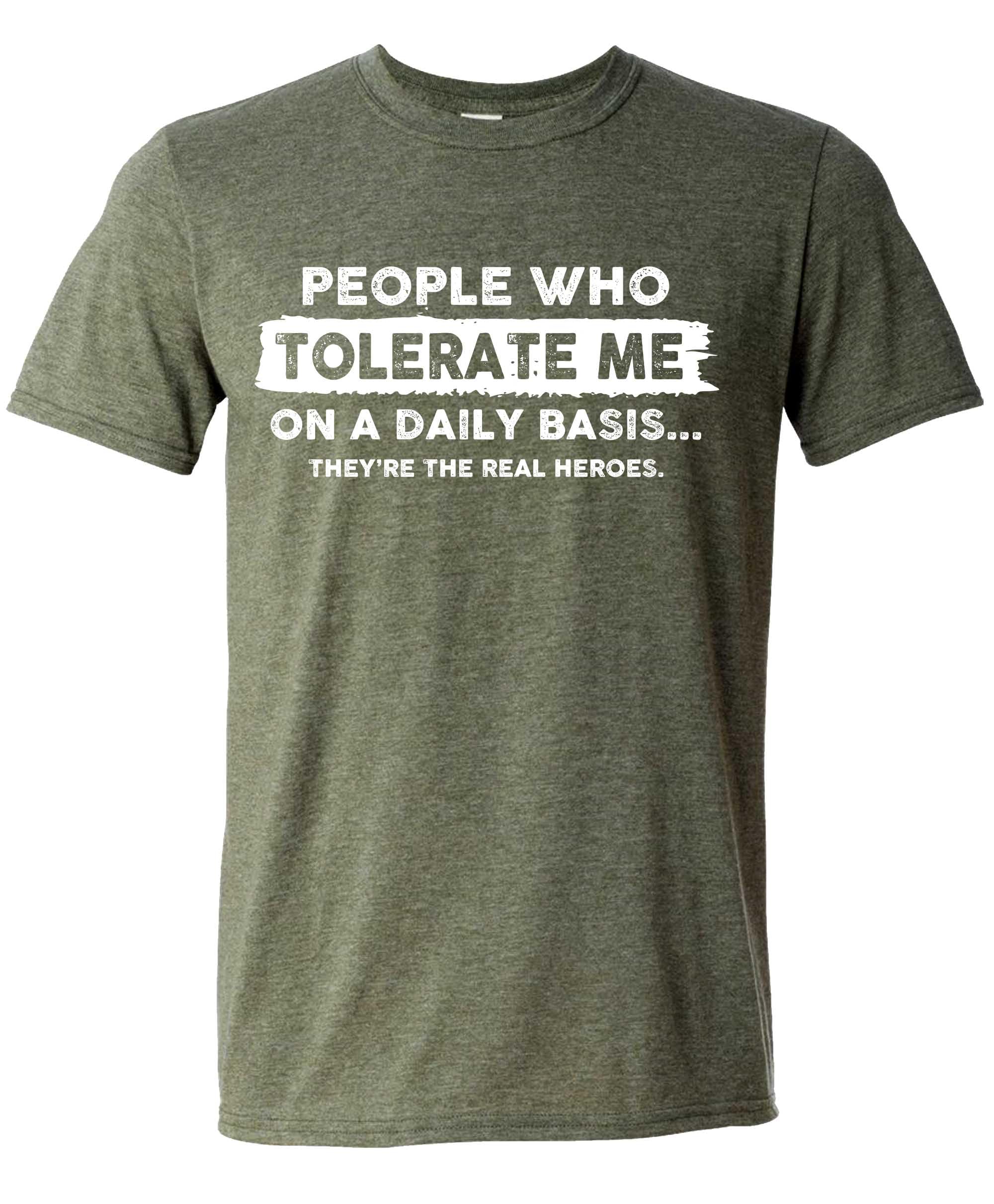 Sweet GiselePeople Who Tolerate Me on a Daily Basis T-Shirt, Funny Tshirt for Men, Sarcastic Graphic Novelty T Shirt