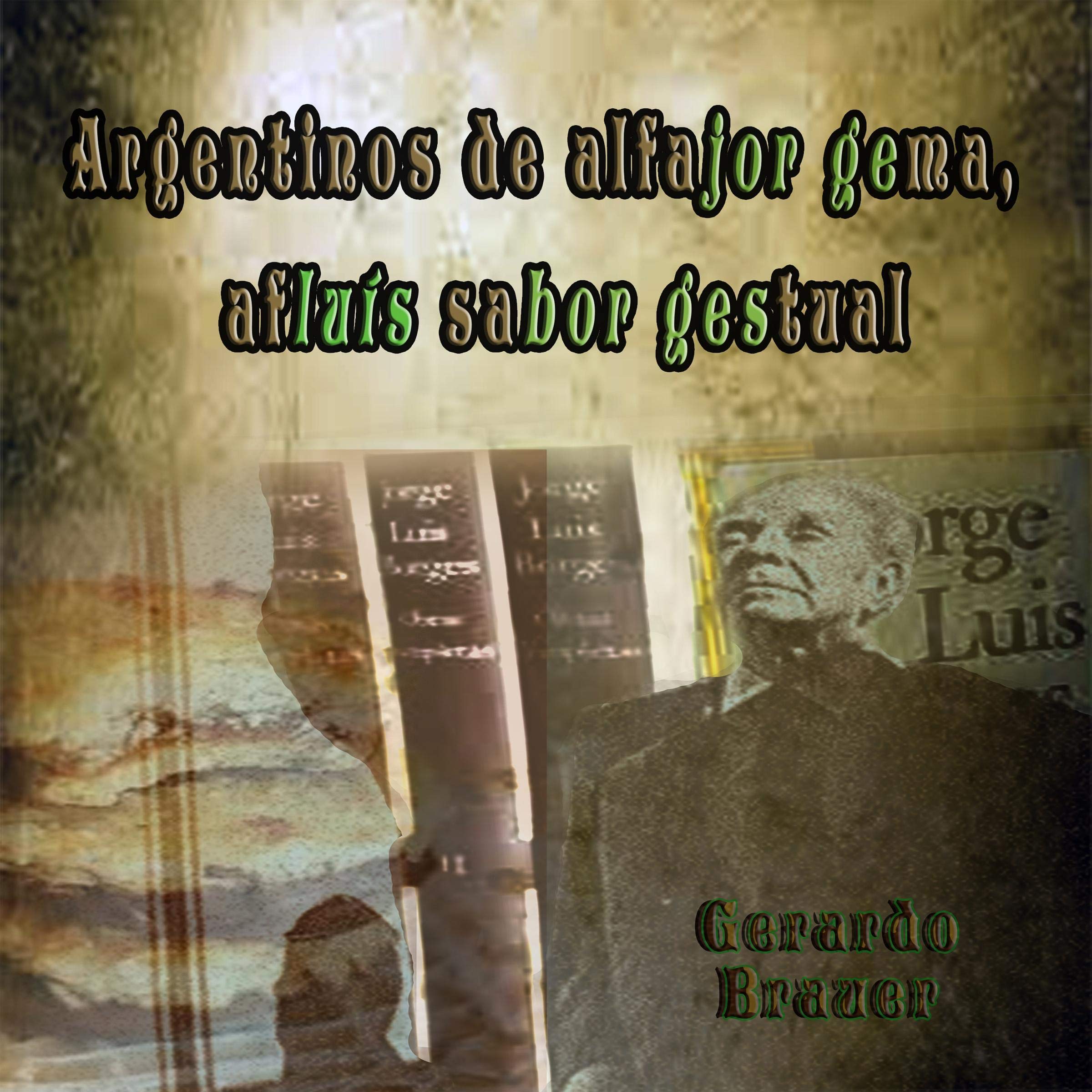 Argentinos de alfajor gema, afluís sabor gestual