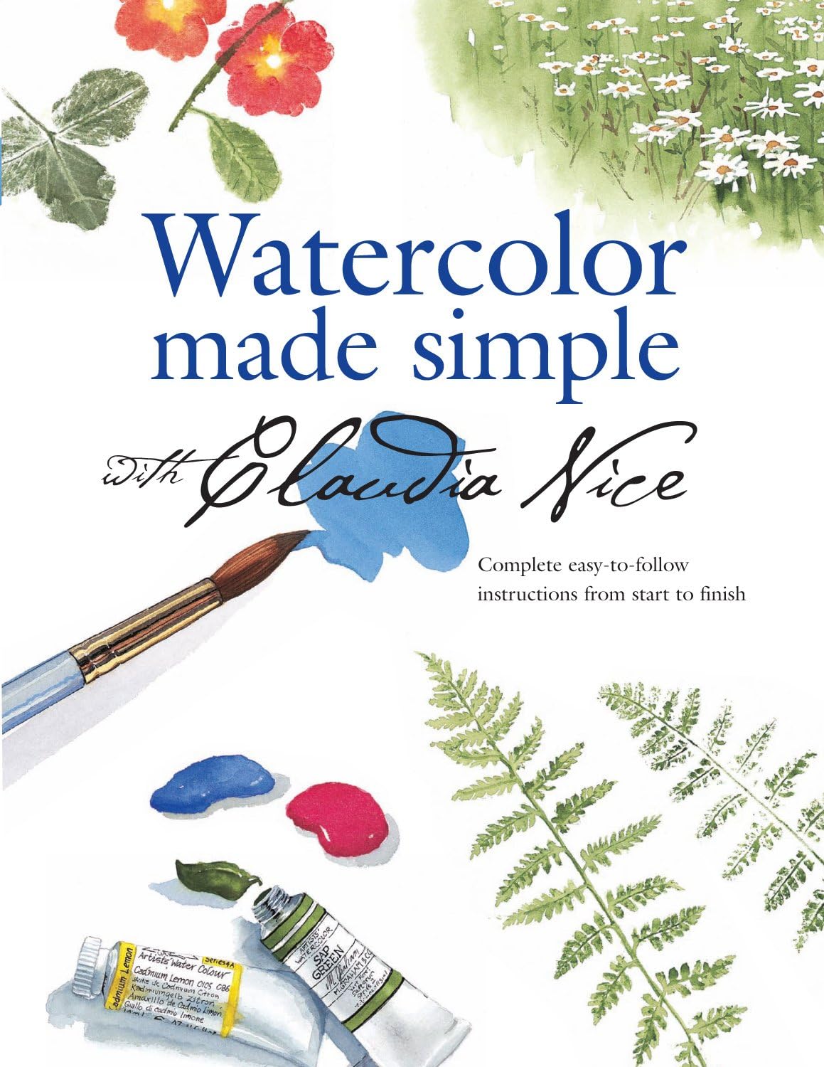 Claudia NiceWatercolor Made Simple with Claudia Nice