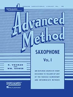 Rubank Advanced Method - Saxophone Vol. 1 | Essential Saxophone Music for Advanced Students | Includes Scales, Arpeggios, Contest Solos, and ... Book (Rubank Educational Library, 93)