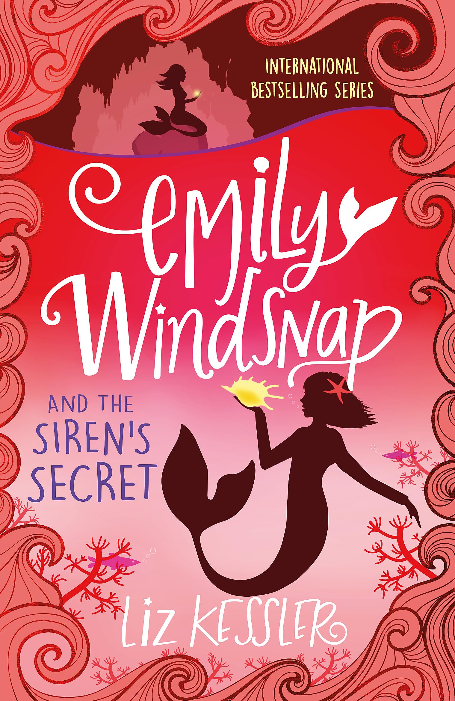 Emily Windsnap and the Siren's Secret By Liz Kessler. 9781444015126