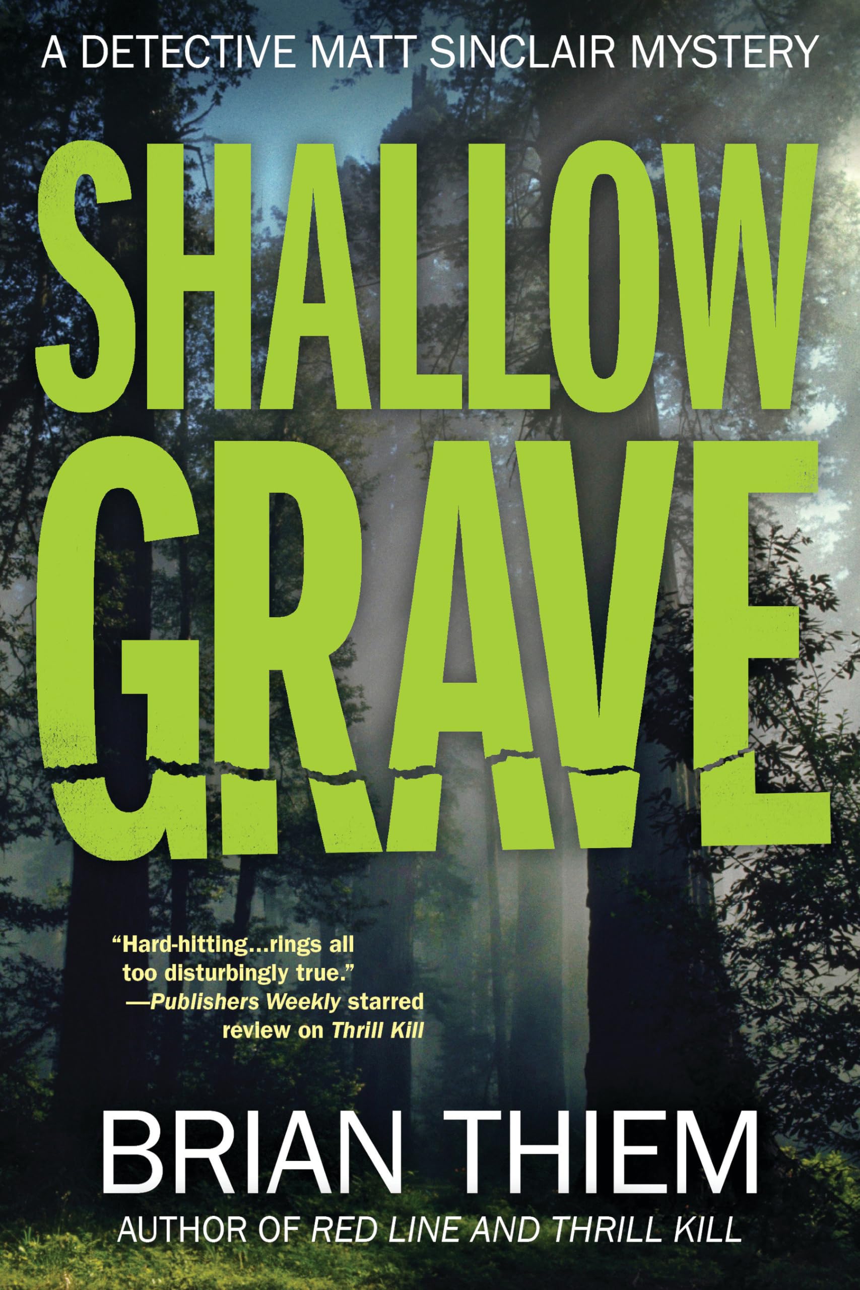 Shallow Grave: A Matt Sinclair Mystery Hardcover – July 11, 2017