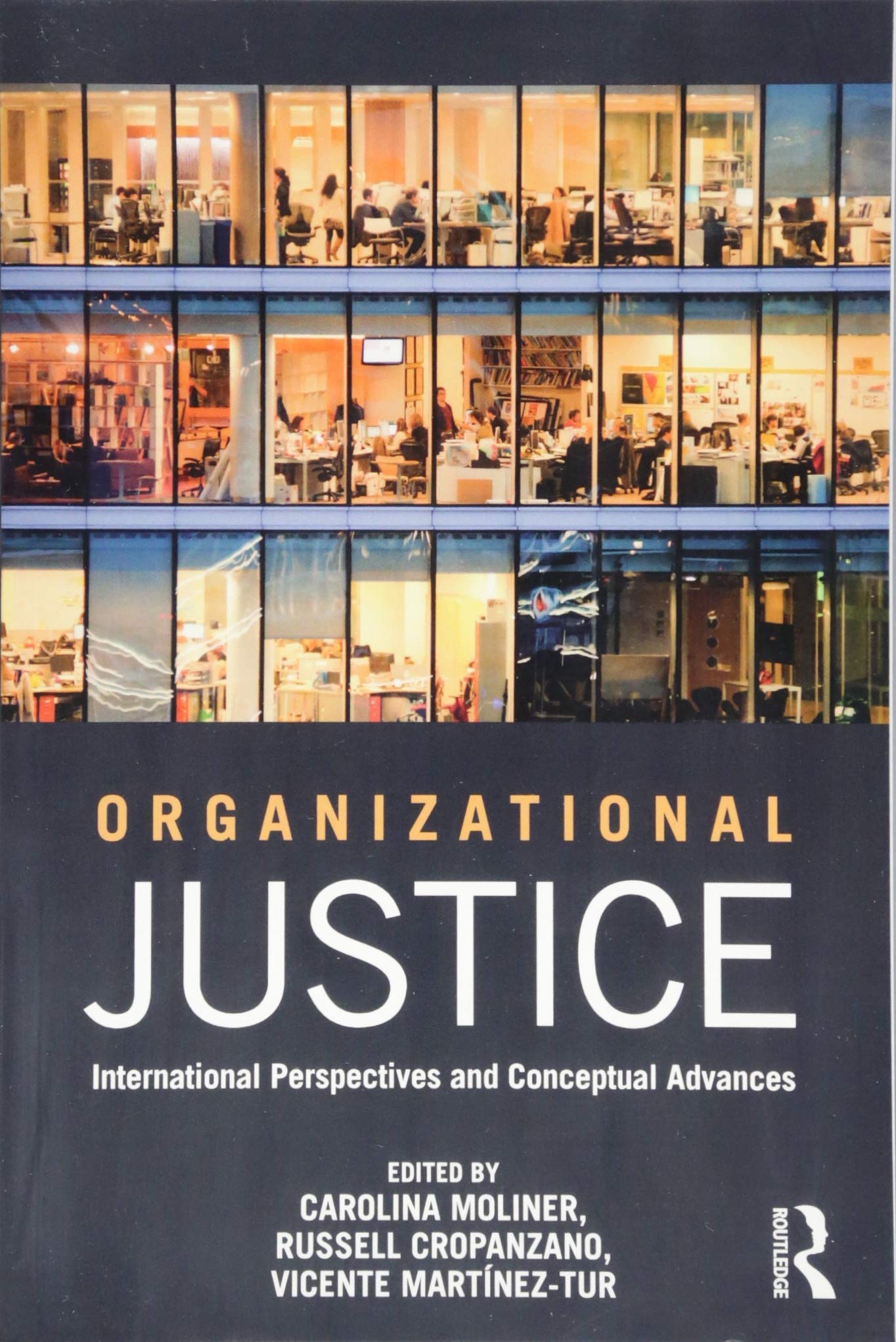 Organizational Justice: International perspectives and conceptual advances
