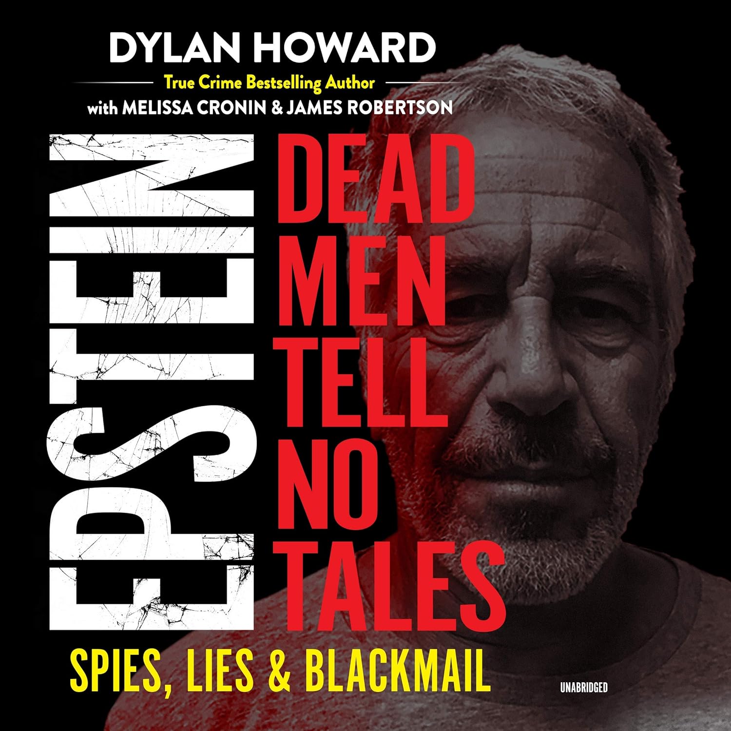 Buy Epstein Dead Men Tell No Tales, Spies, Lies & Blackmail Book Online at Low Prices in India Buy Epstein Dead Men Tell No Tales, Spies, Lies & Blackmail Book Online at Low Prices in India
