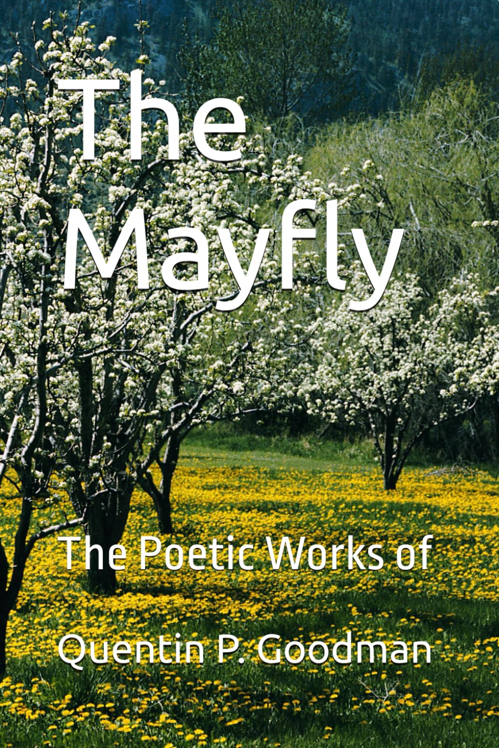 The Mayfly: The Poetic Works of
