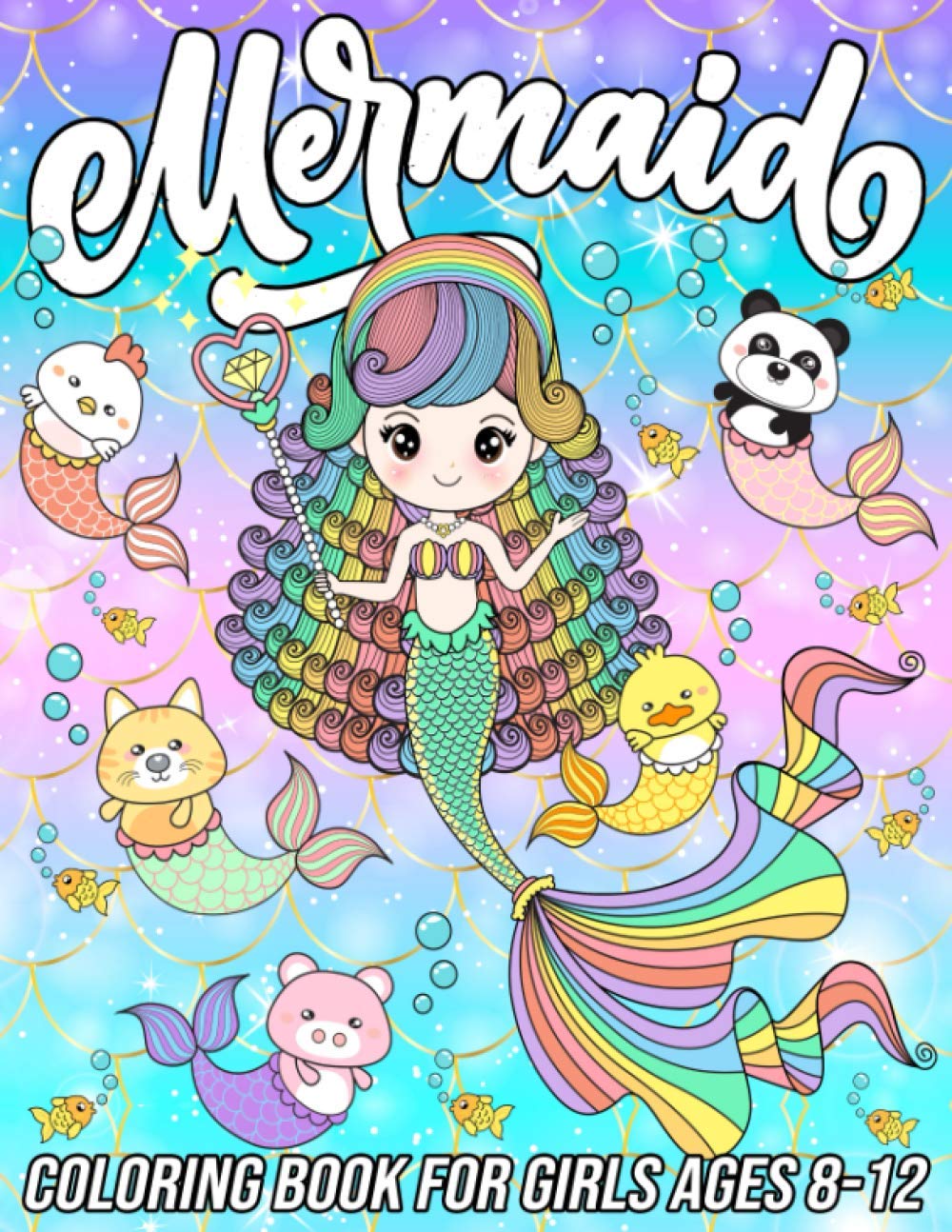 Mermaid Coloring Book for Girls Ages 8-12: Fun, Cute and Unique Coloring Pages for Girls and Kids with Beautiful Mermaid Designs | Gifts for Mermaids Lovers