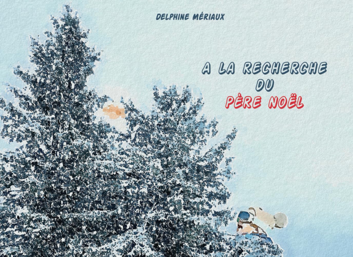 A la recherche du Père Noël