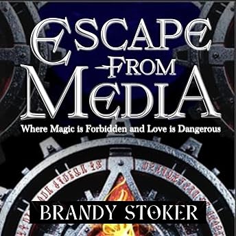 Escape from Media Audiobook by Brandy Stoker