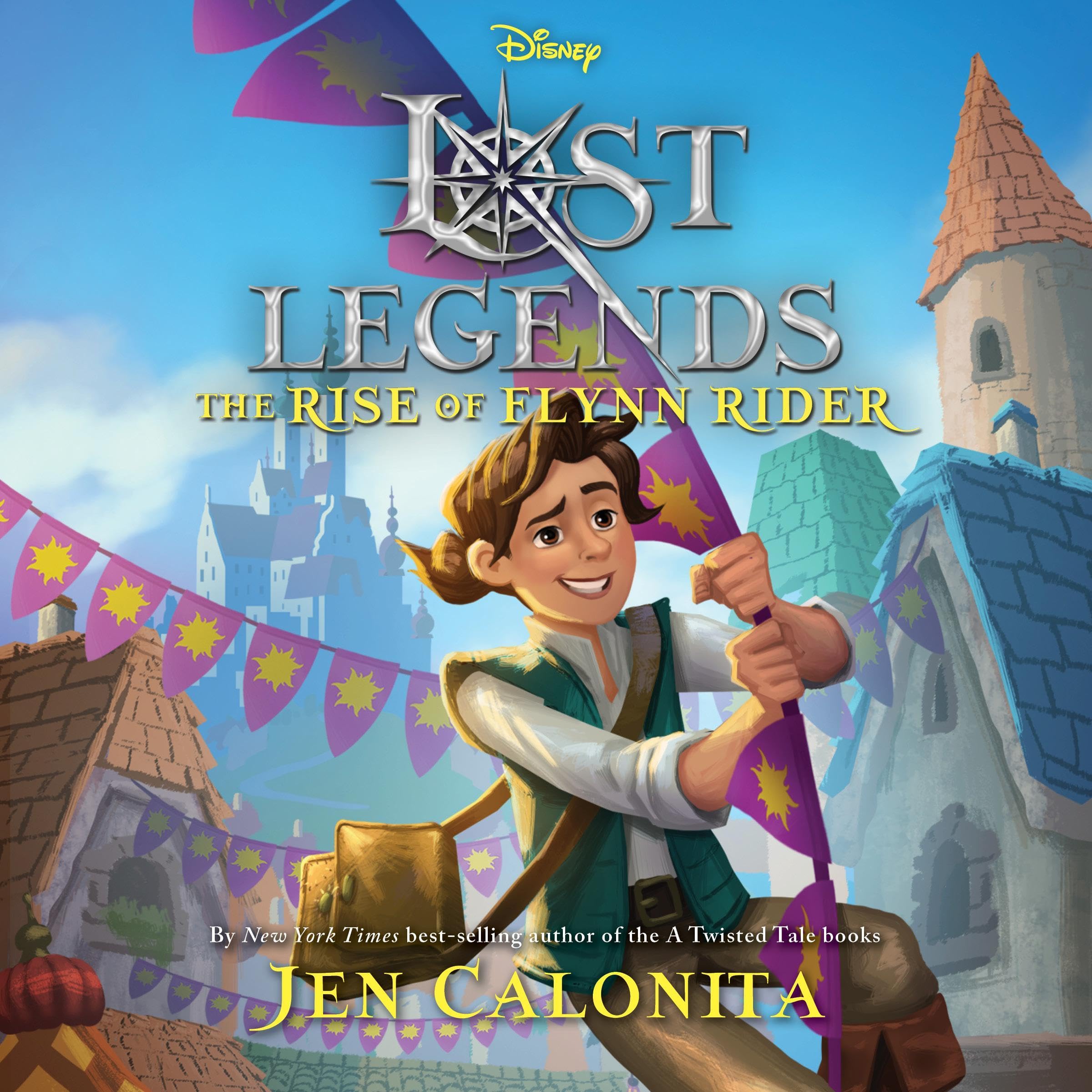 Cover art for Lost Legends: The Rise of Flynn Rider