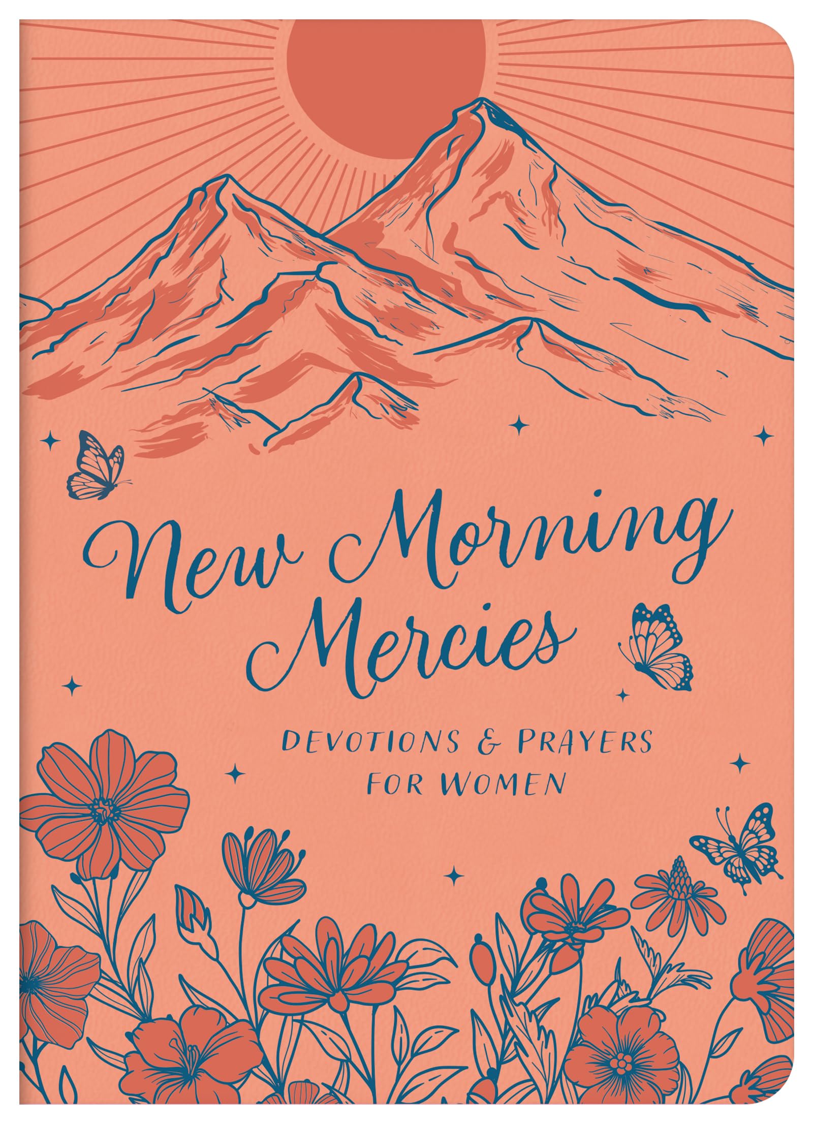 New Morning Mercies: Devotions and Prayers for Women