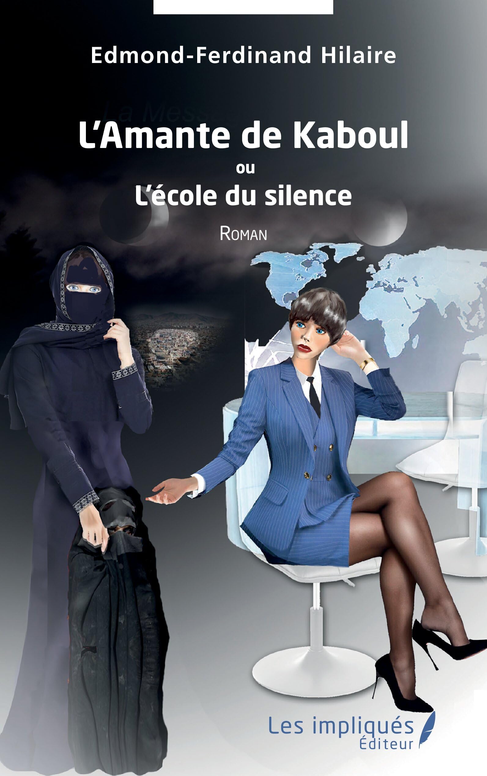 L’Amante de Kaboul: ou L’ école du silence