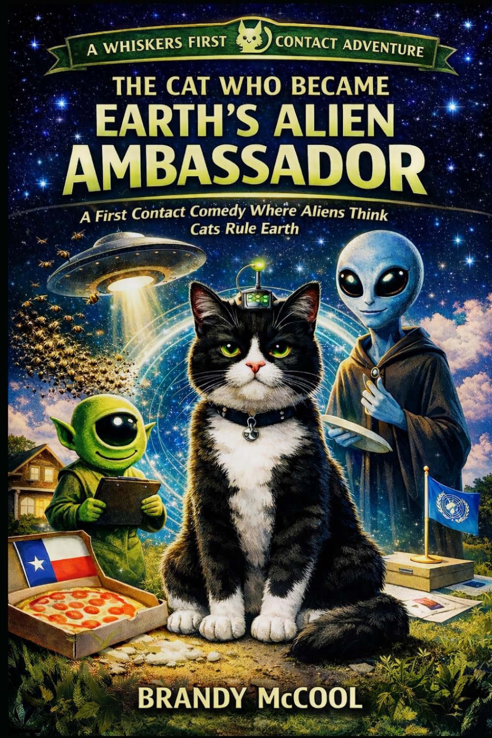 The Cat Who Became Earth's Alien Ambassador: A First Contact Sci-Fi Comedy Where the Aliens Think the Cat Runs Earth