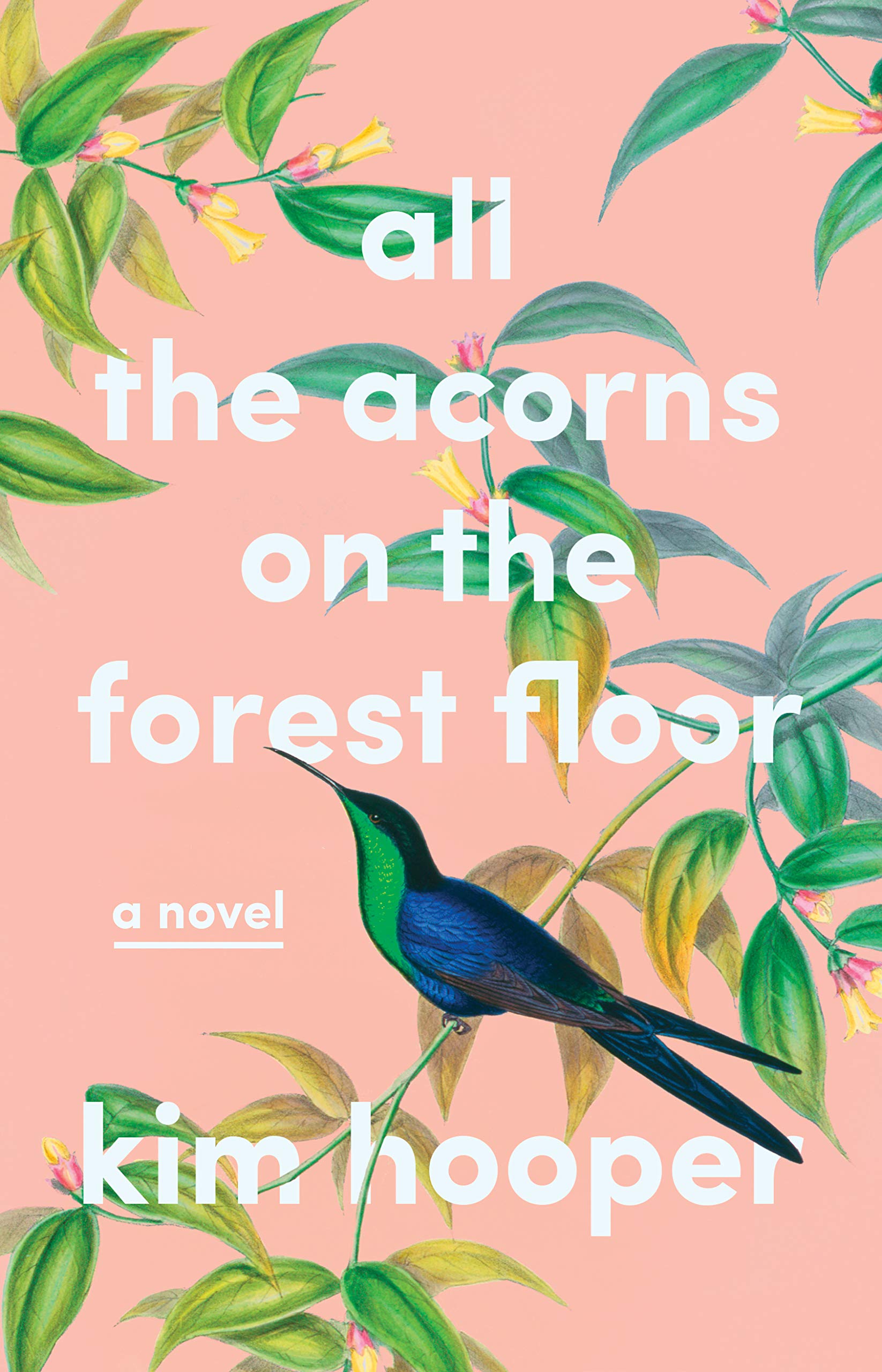 Buy All the Acorns on the Forest Floor: A Novel — BookShops.in