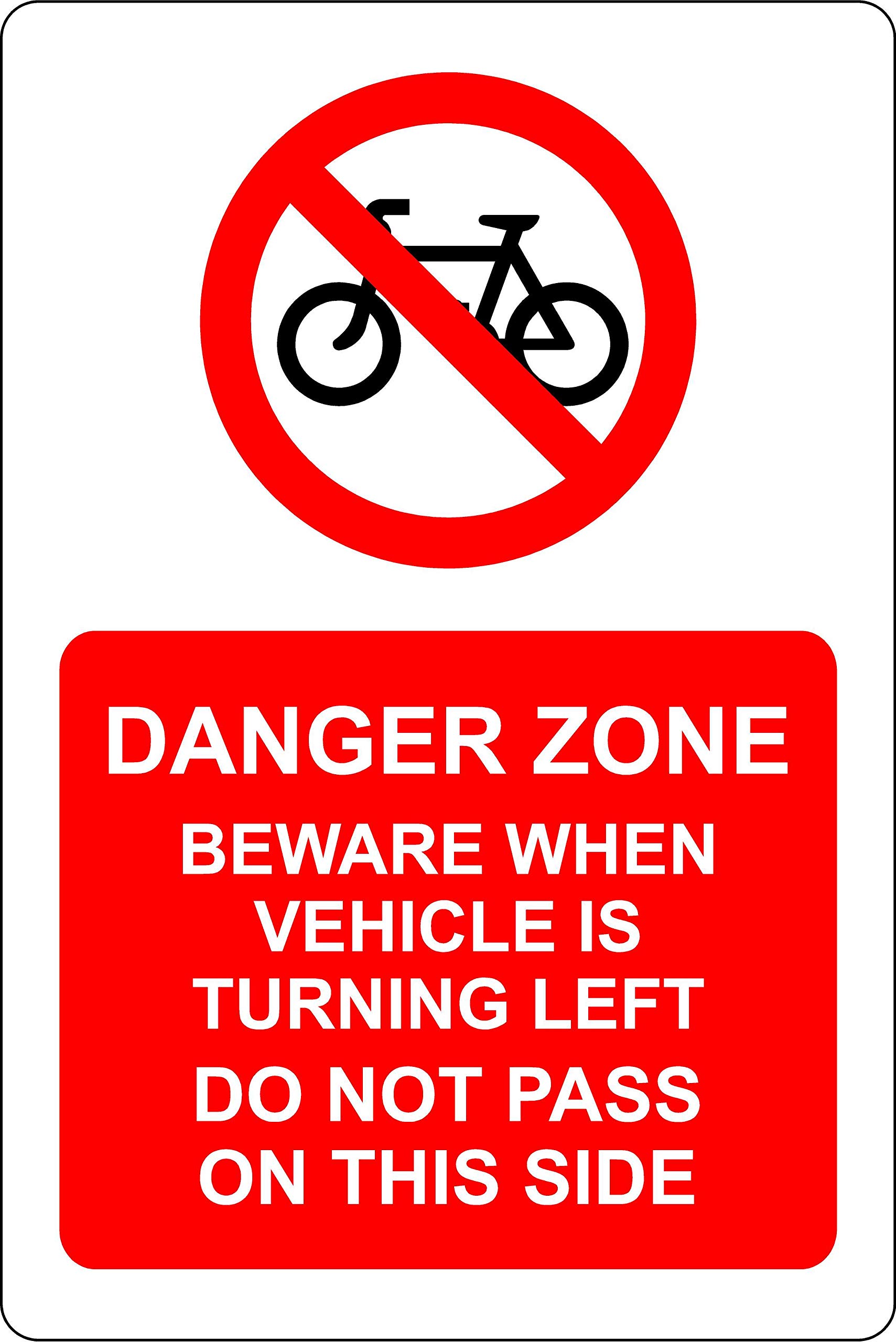 Danger zone Cyclist Beware when vehicle is turning left do not pass on this side - Self adhesive sticker 400mm x 300mm