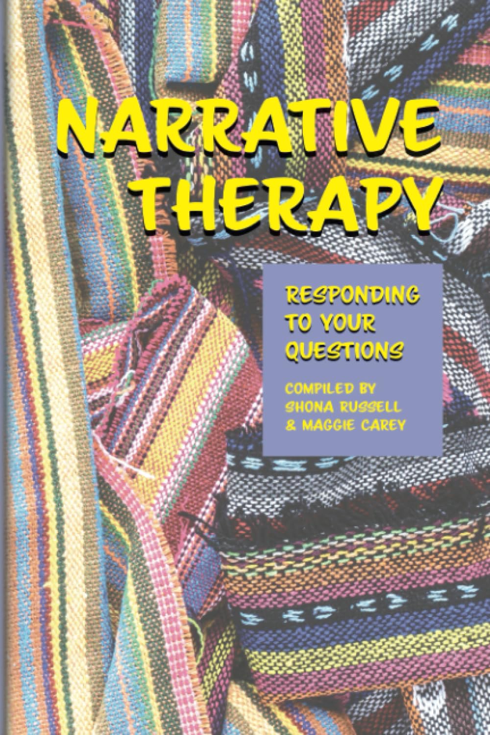 Narrative Therapy: Responding to your questions