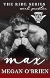 Max (Ride Series Second Generation Book 1)