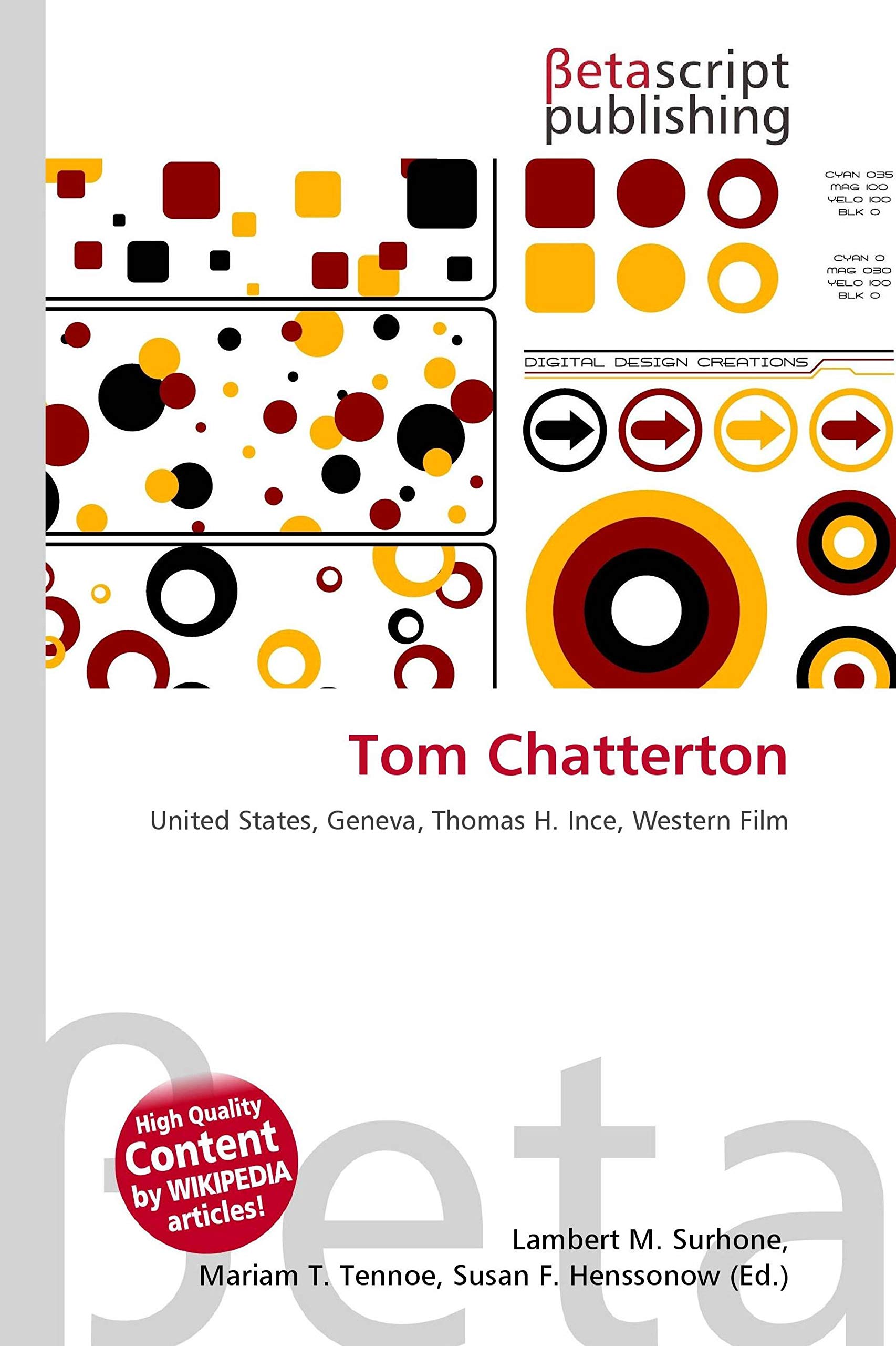 Tom Chatterton: United States, Geneva, Thomas H. Ince, Western Film