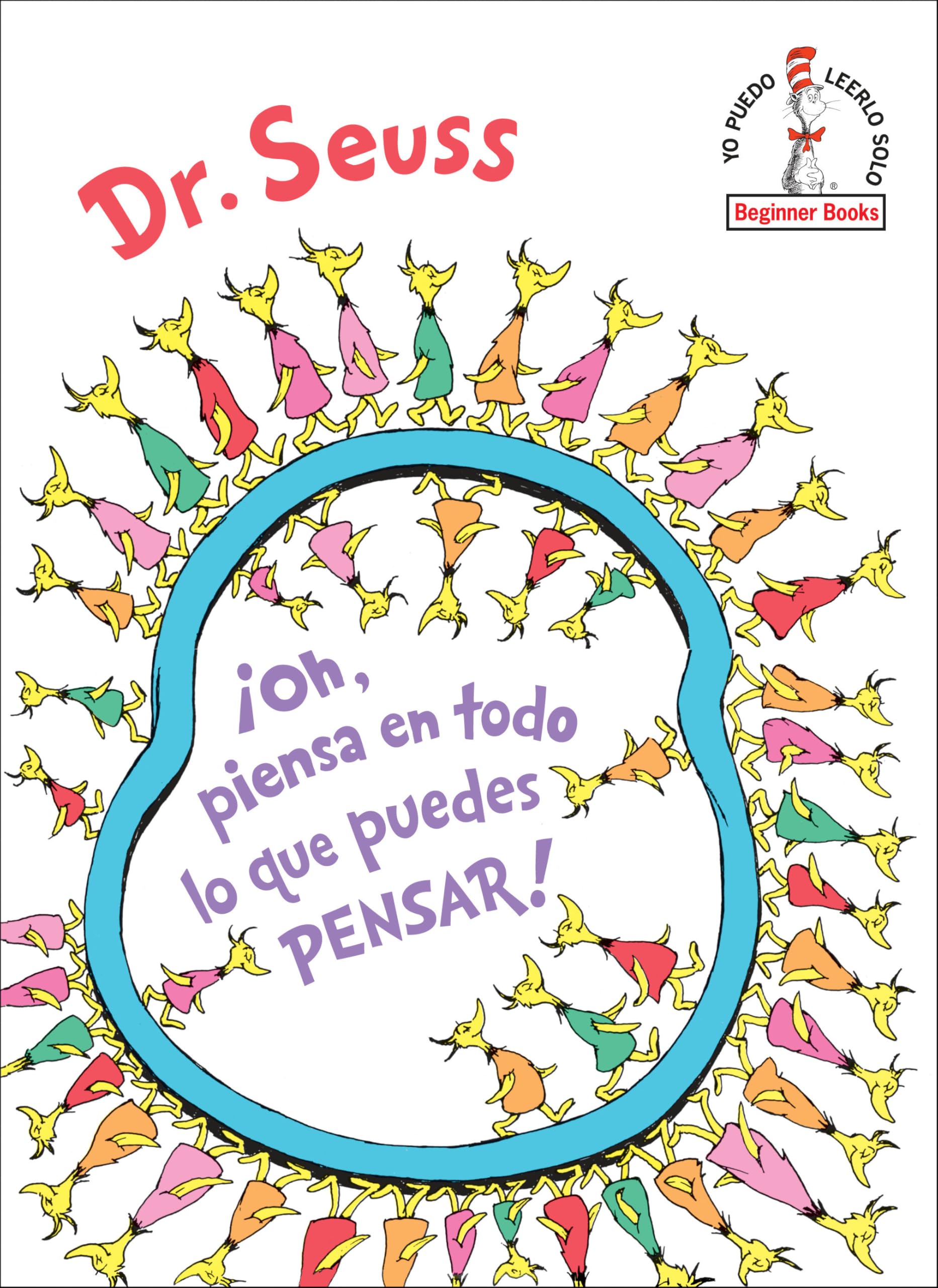 !Oh, piensa en todo lo que puedes pensar! (Oh, the Thinks You Can Think! SpanishEdition) (Beginner Books) (Spanish Edition)